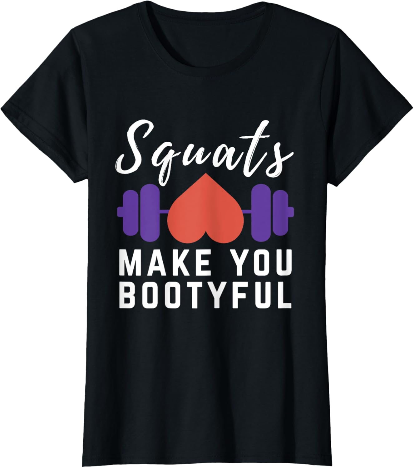 Workout Gym Funny Phrase Squats Make You Booty-ful
