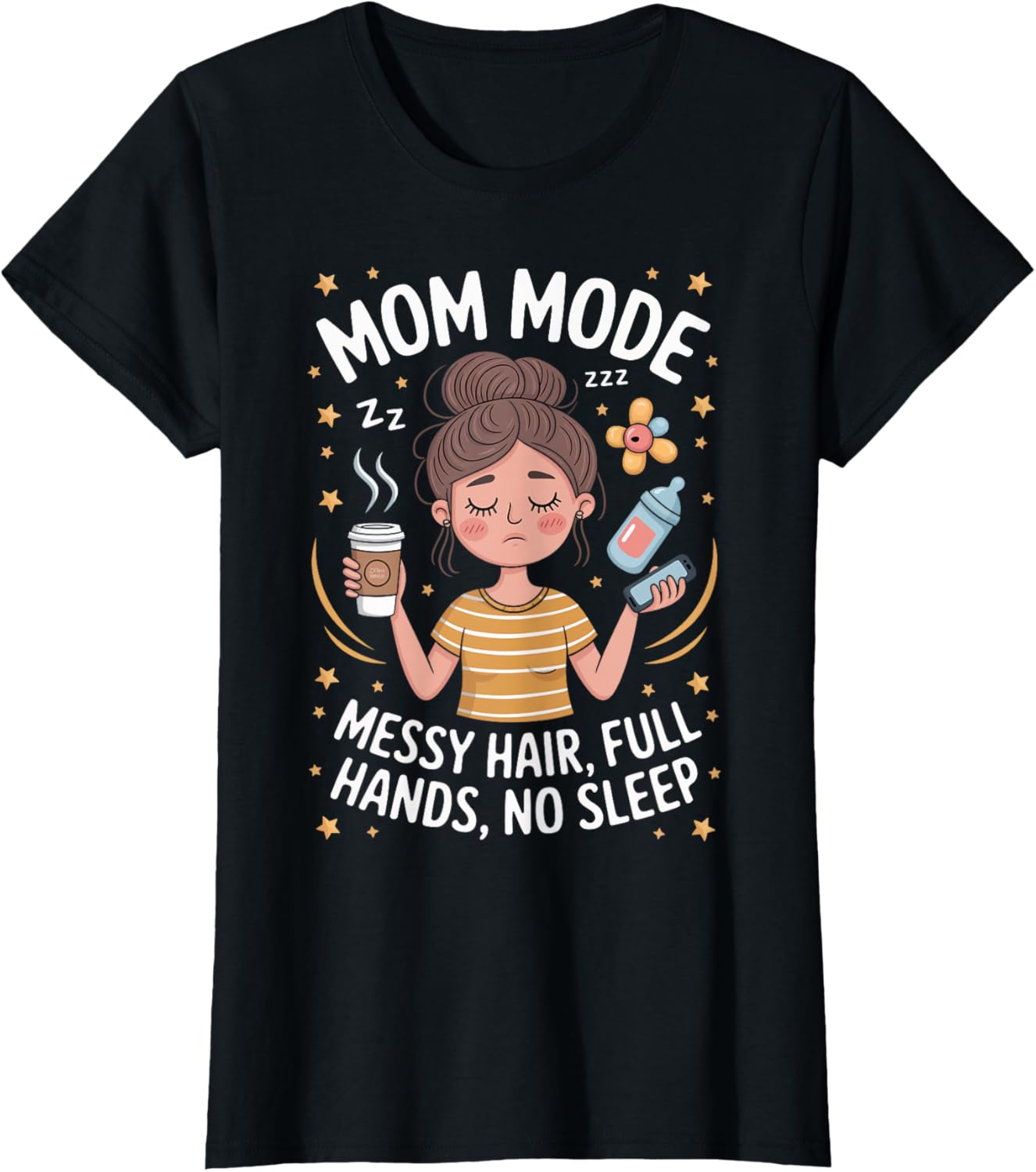 Mom Mode Messy Hair Full Hands No Sleep