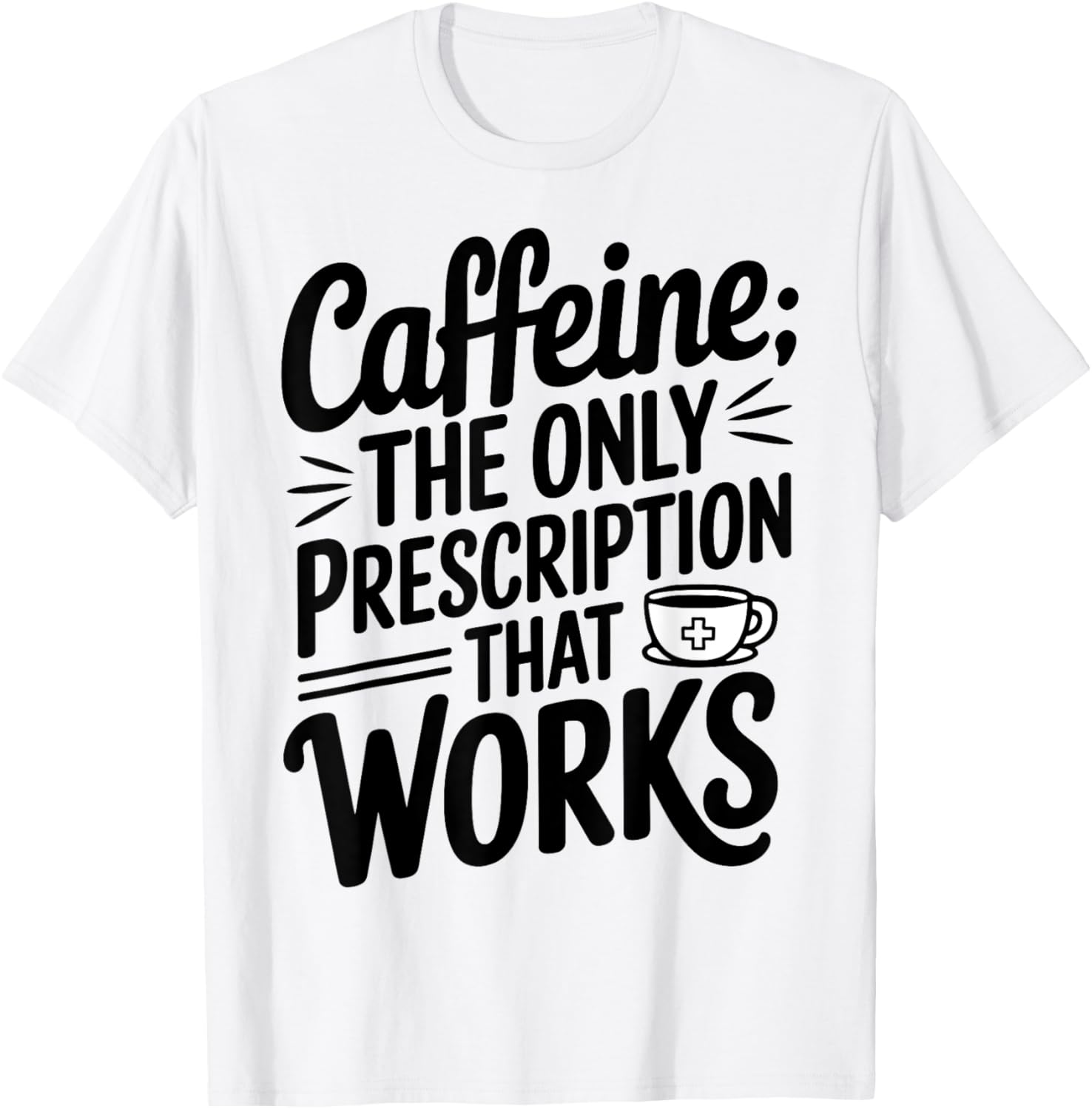 Caffeine The Only Prescription That Works