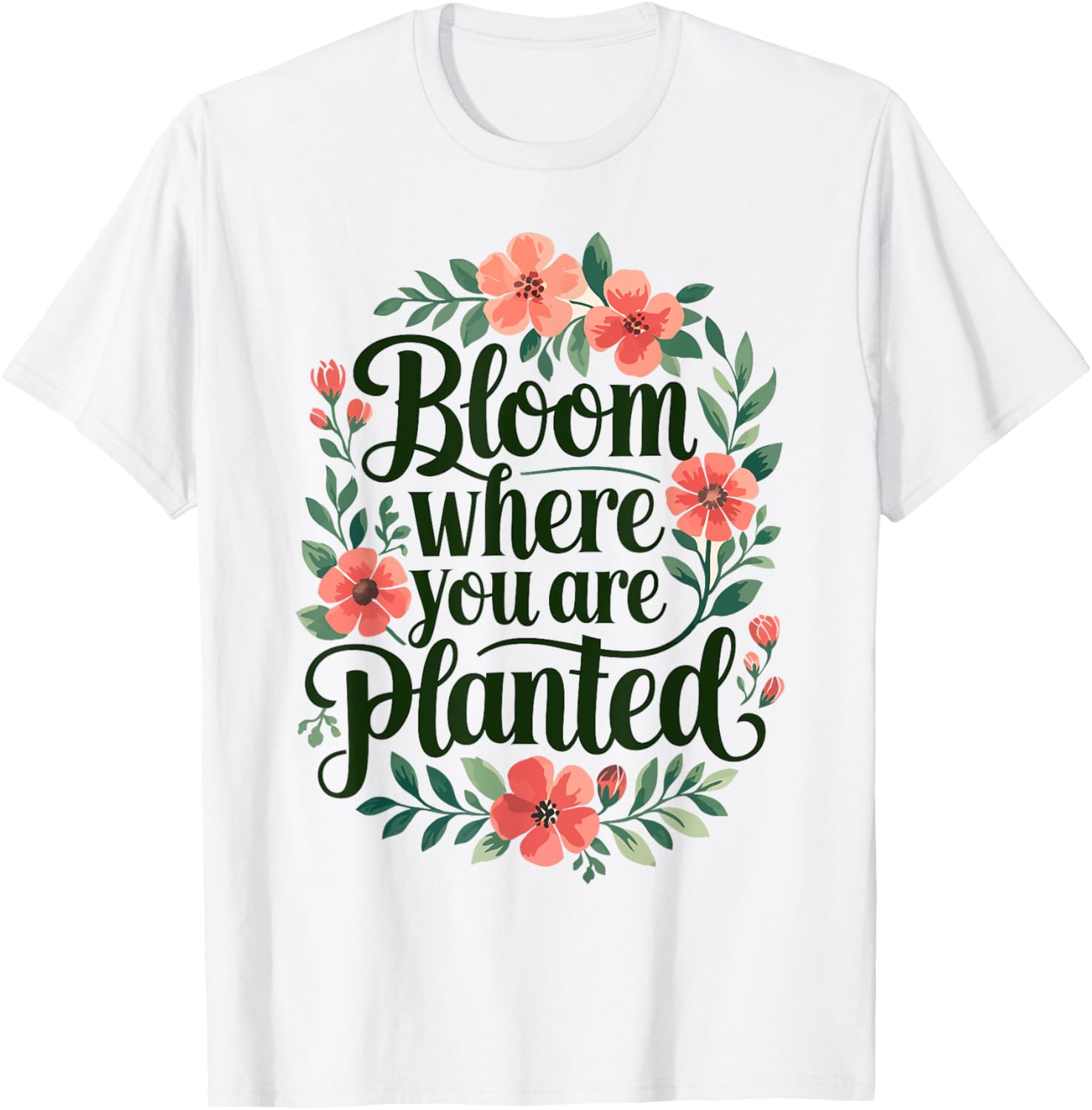 Bloom Where You Are Planted