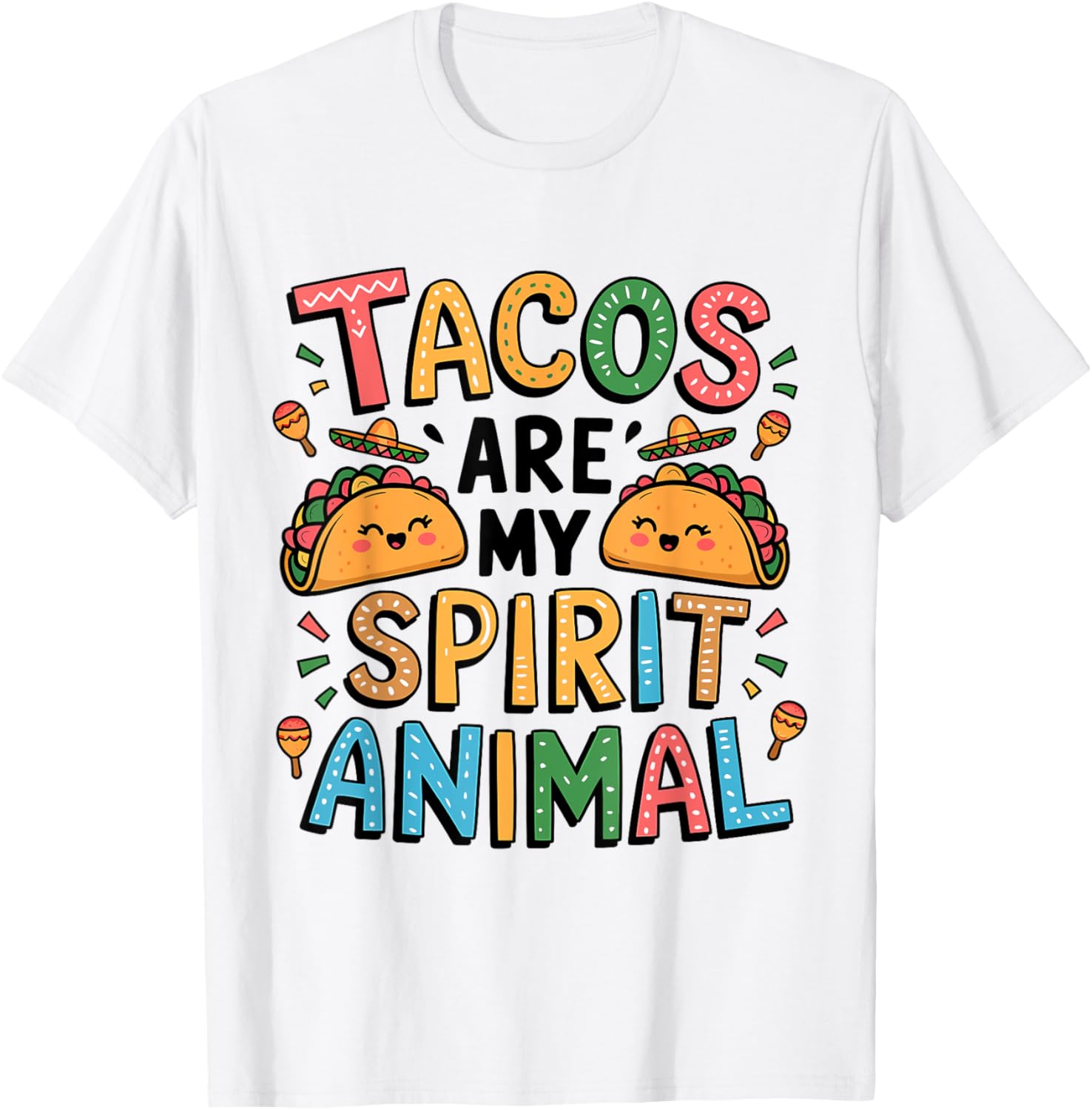 Tacos Are My Spirit Animal