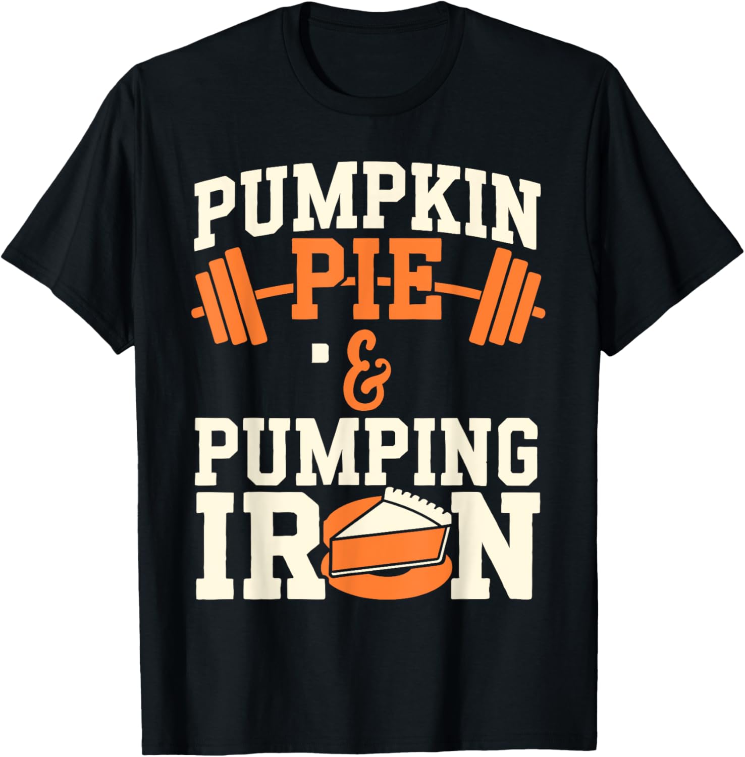 Pumpkin Pie Pumping Iron Thanksgiving Gym