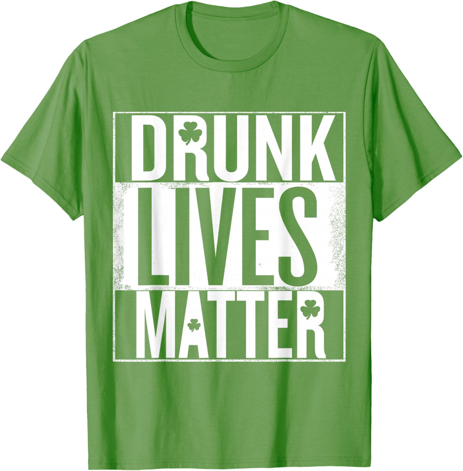 St Patrick's Day Drunk Lives Matter T-Shirt Irish Tee