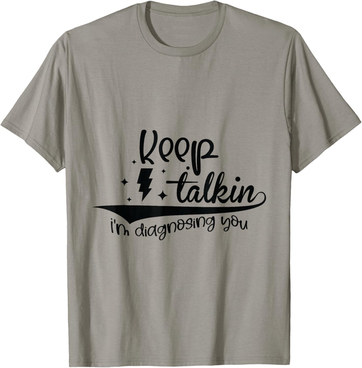 Keep Talking I'm Diagnosing You Funny Psychologist