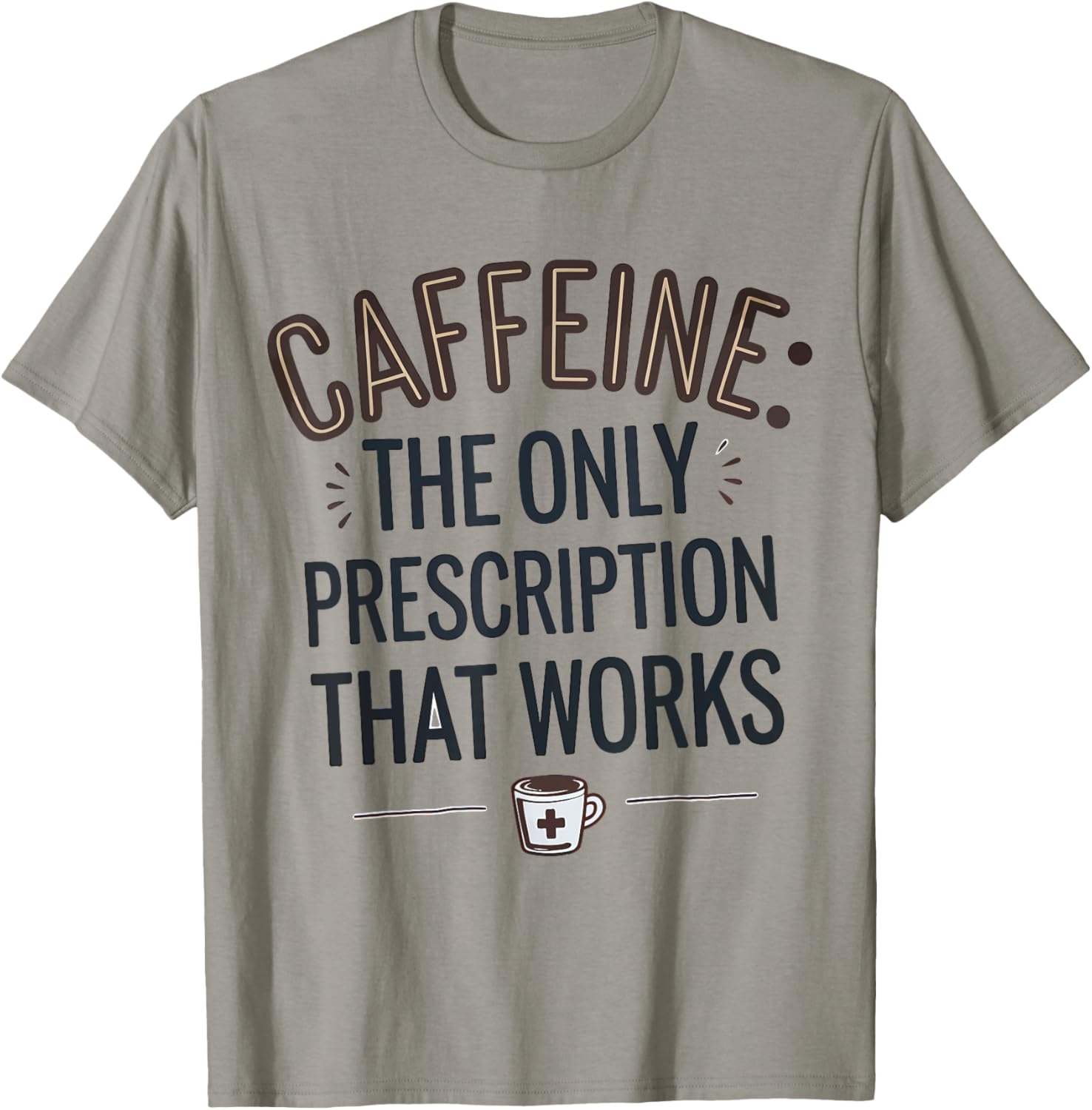 Caffeine The Only Prescription That Works