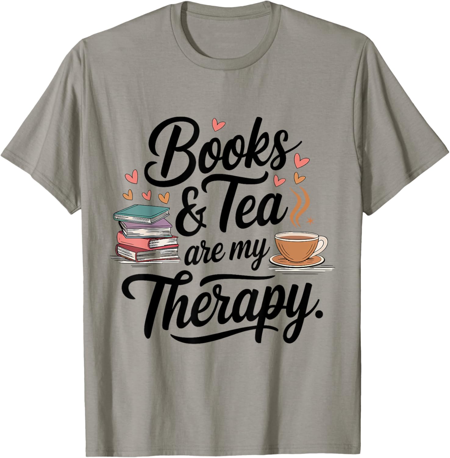 Books & Tea Are My Therapy