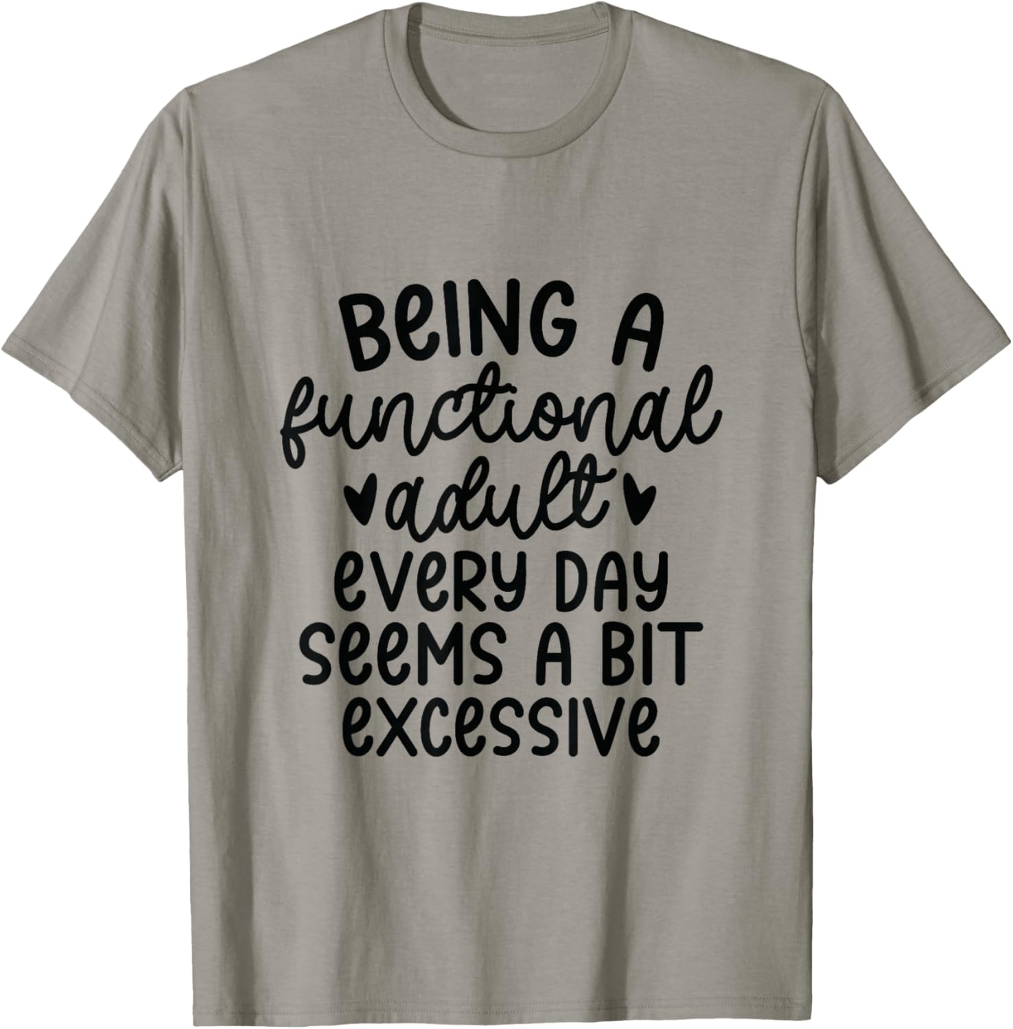 Being a Functional Adult Every Day Seems a Bit Excessive