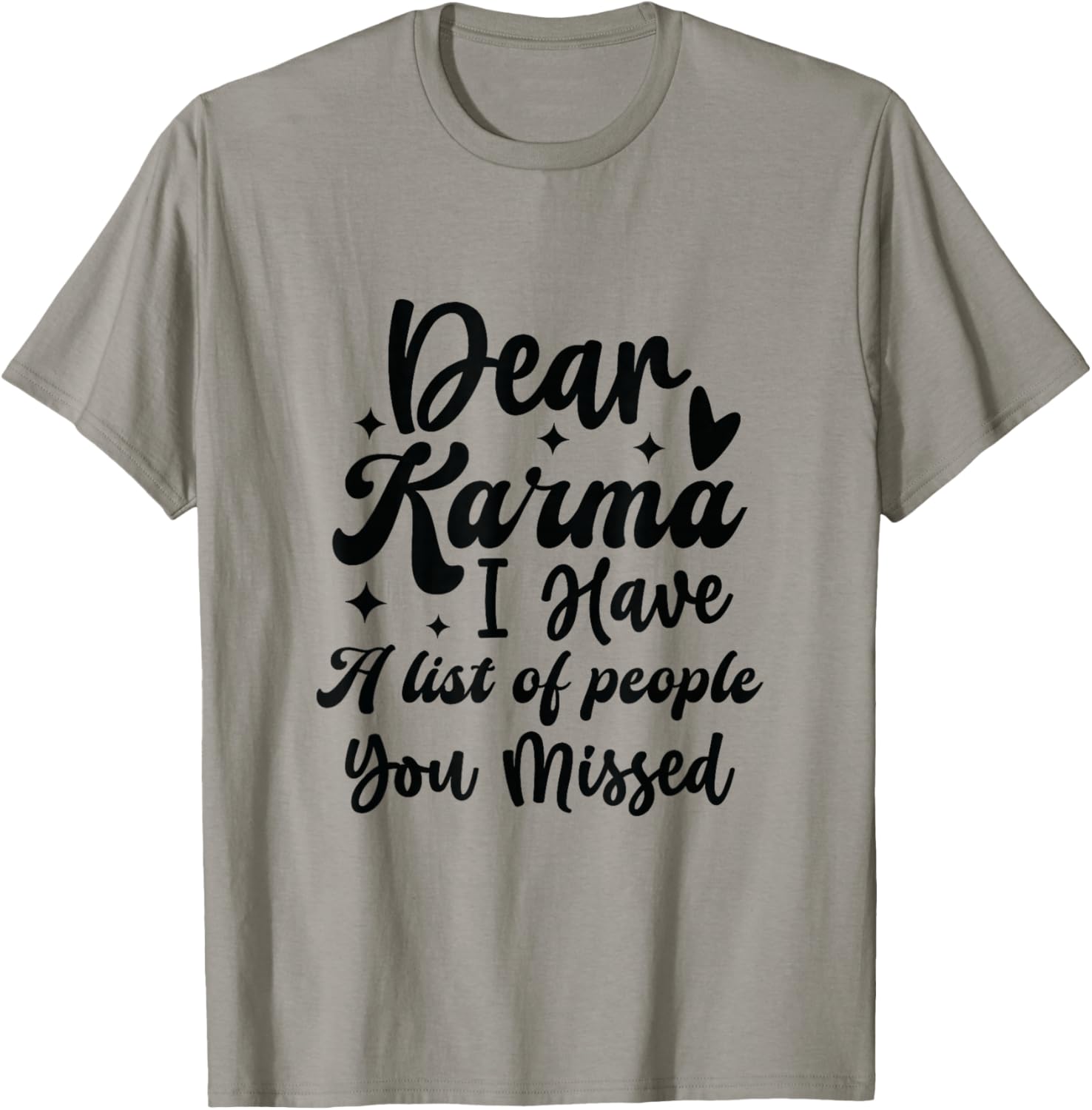 Dear Karma I Have a List of People You Missed