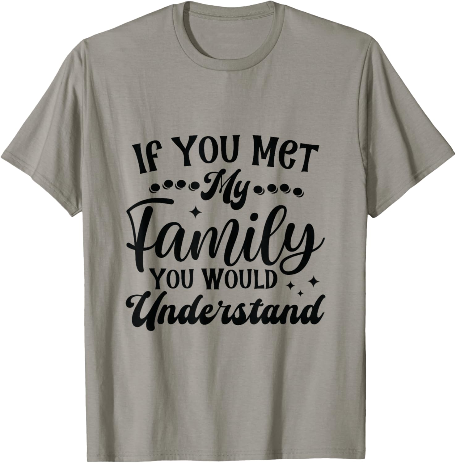 If You Met My Family You Would Understand Funny