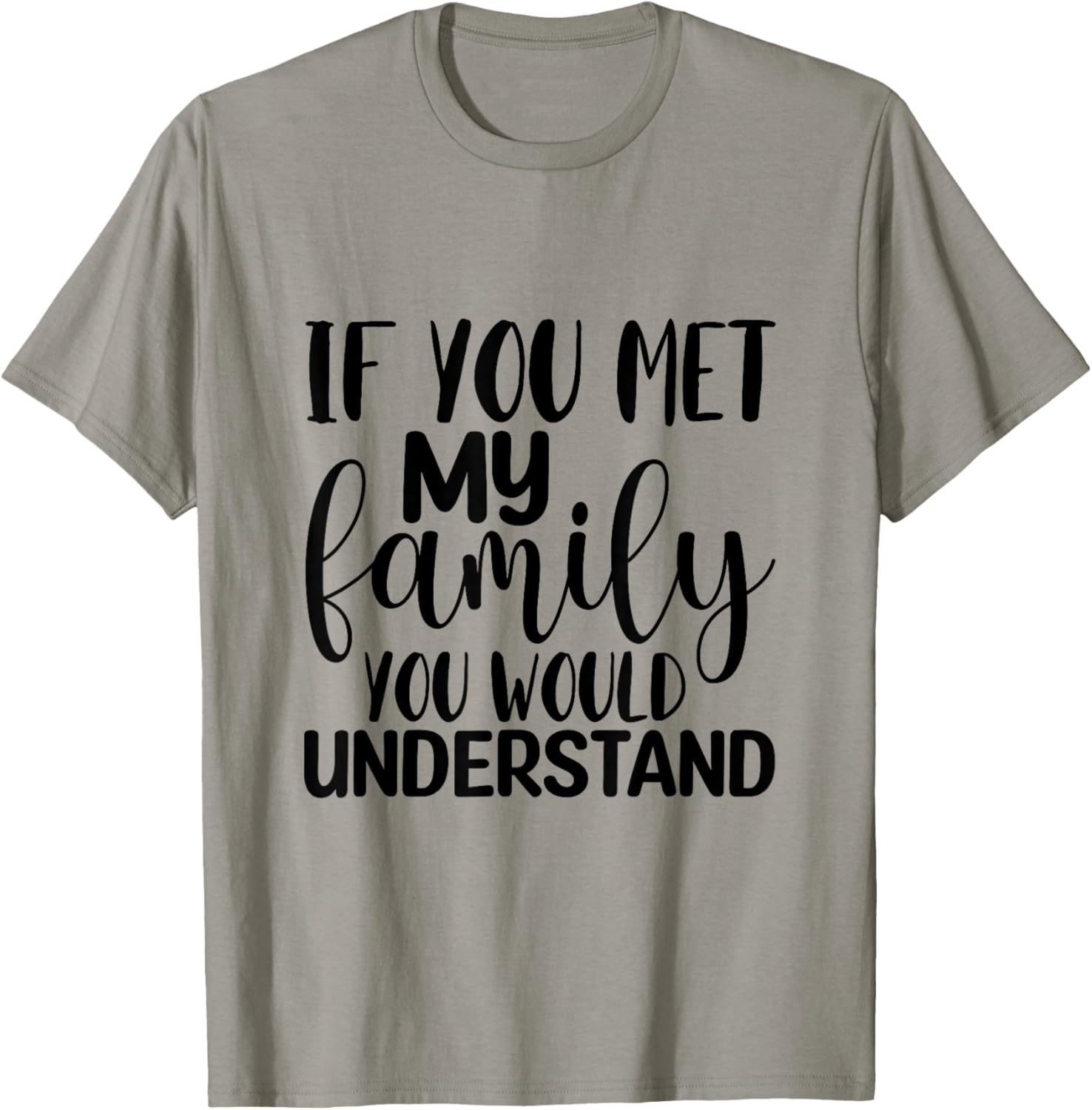If You Met My Family You Would Understand Funny