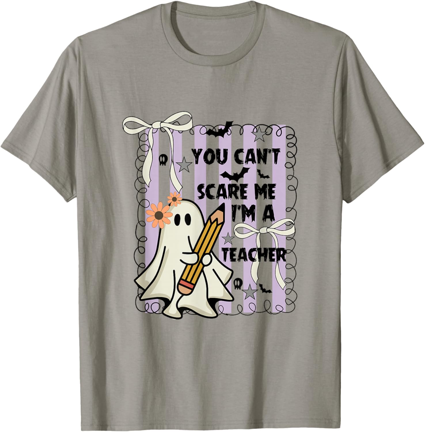 Halloween Ghost You Can't Scare Me I'm a Teacher