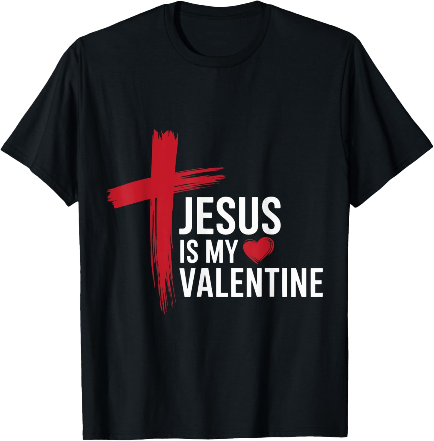 Jesus Is My Valentine