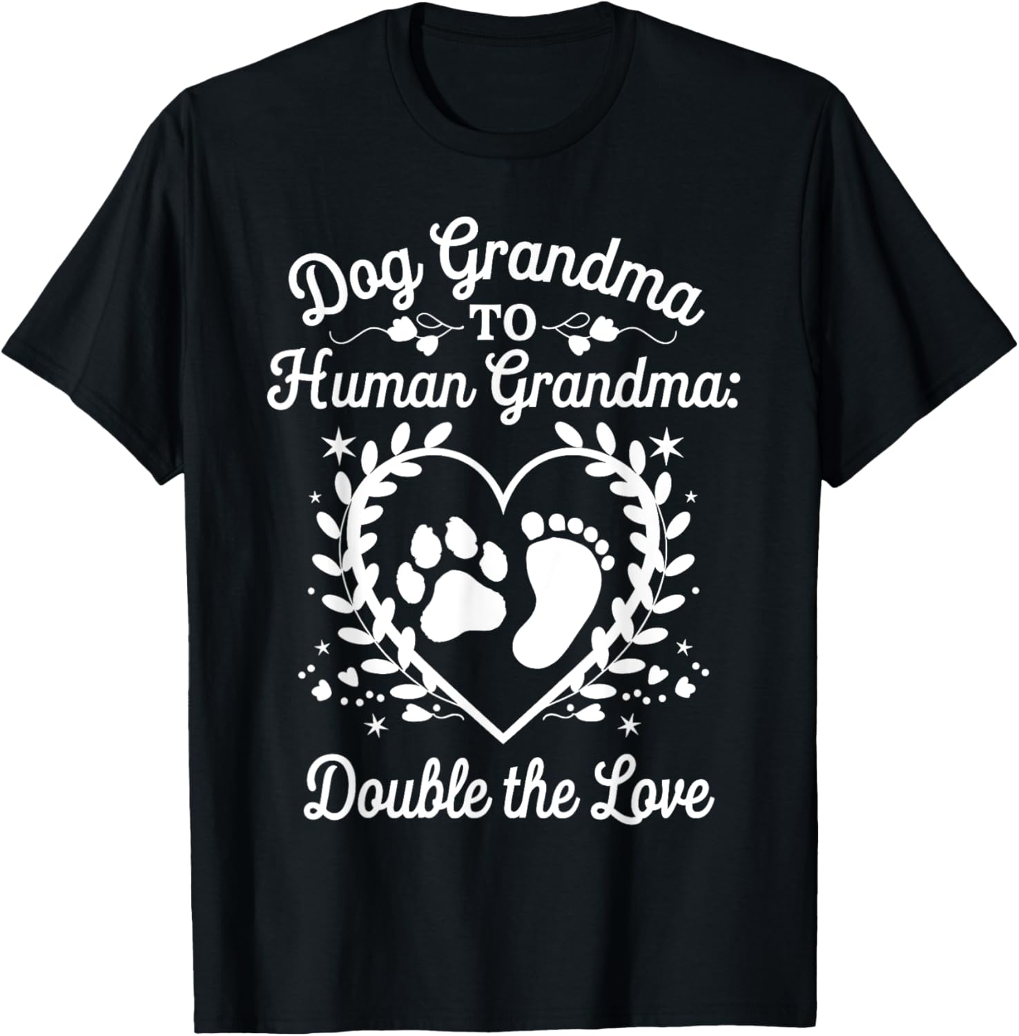 Dog Grandma To Human Grandma Double The Love