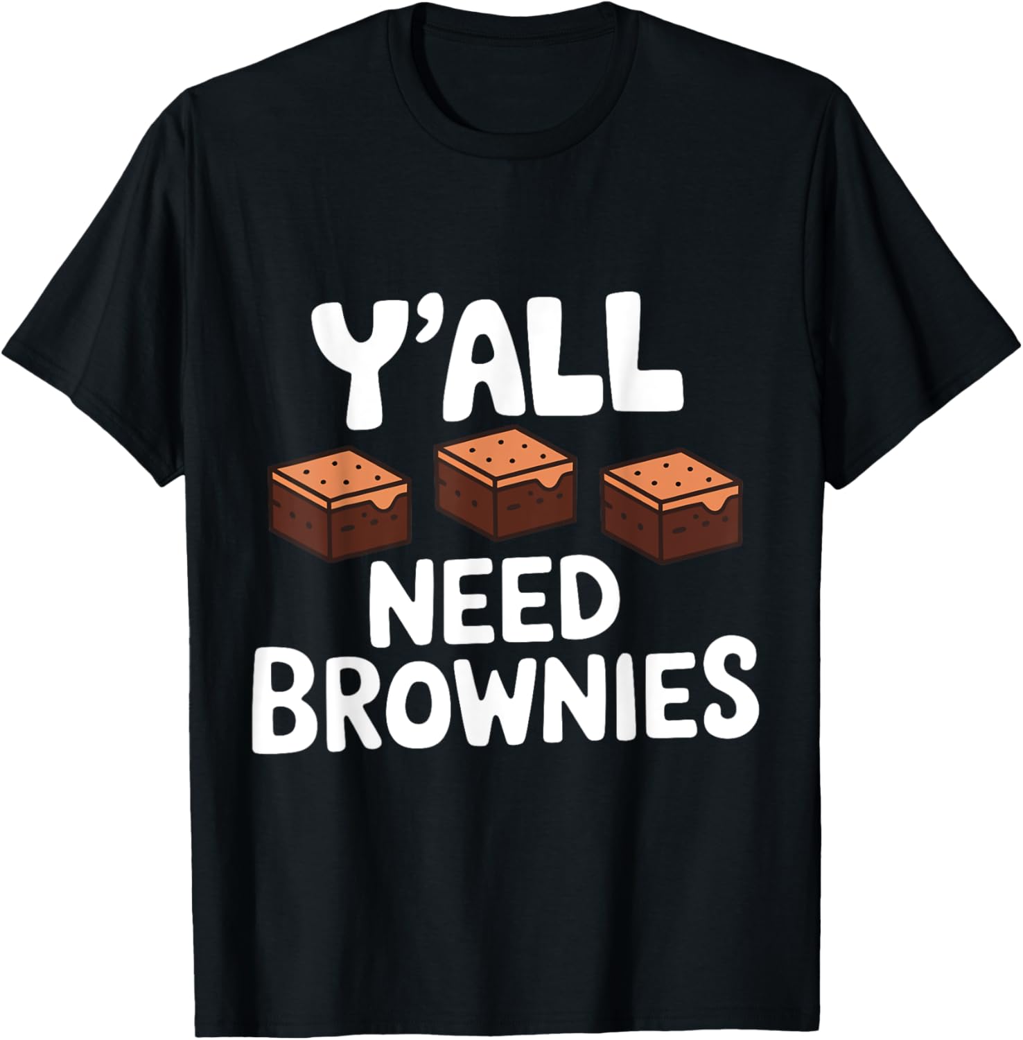 Y'all Need Brownies