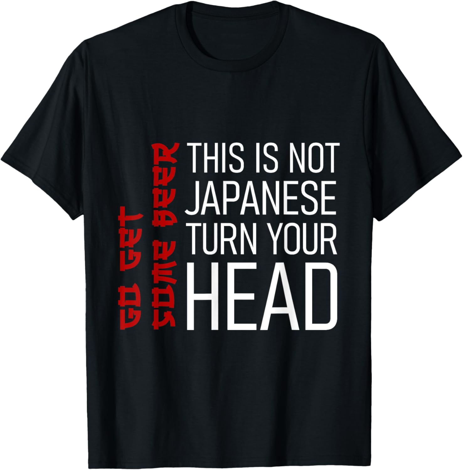 This Is Not Japanese Turn Your Head Funny