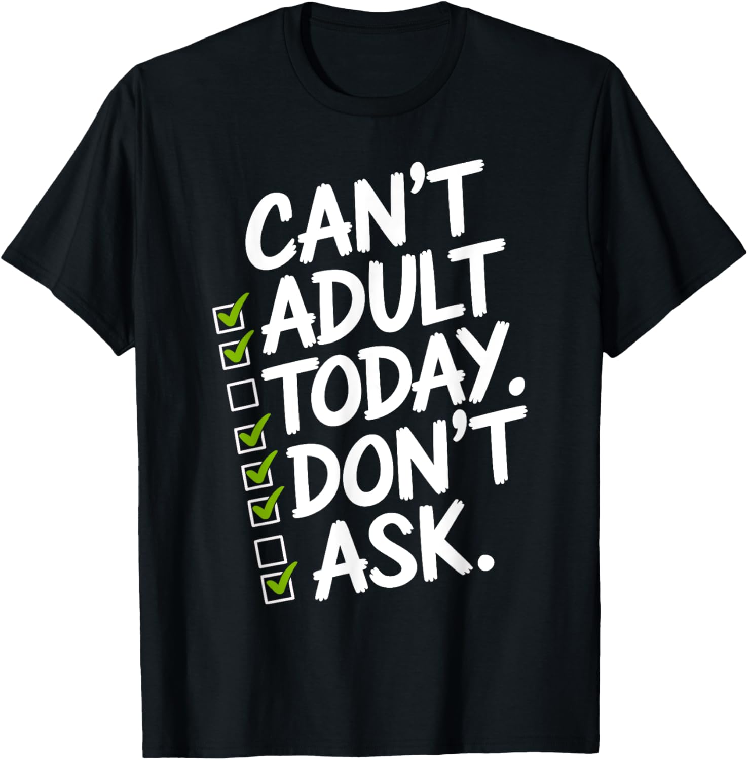 Can't Adult Today Don't Ask