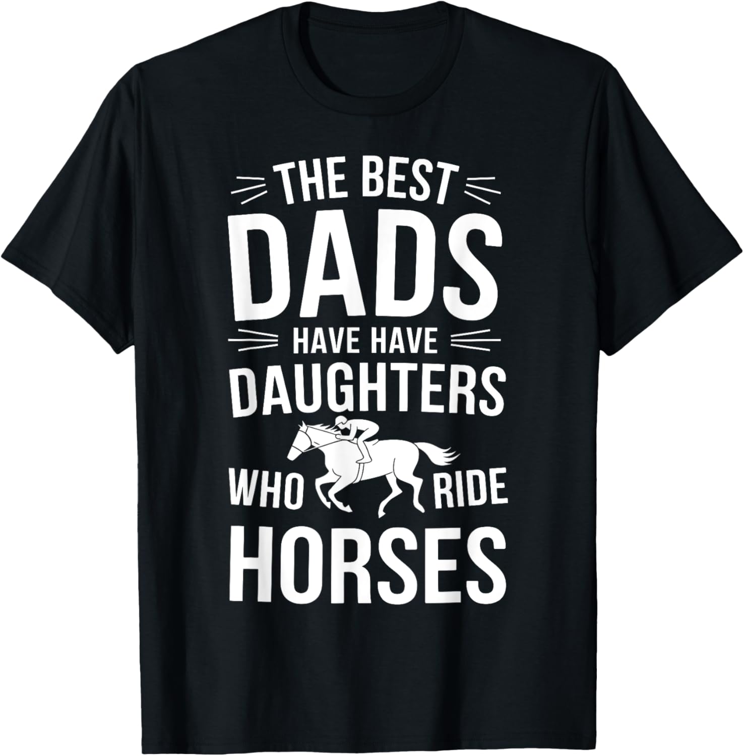 The Best Dads Have Daughters Who Ride Horses
