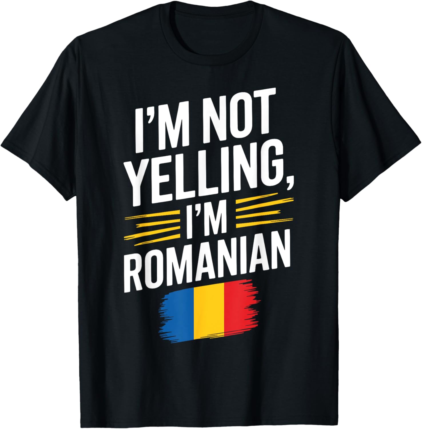 I'm Not Yelling I'm Romanian