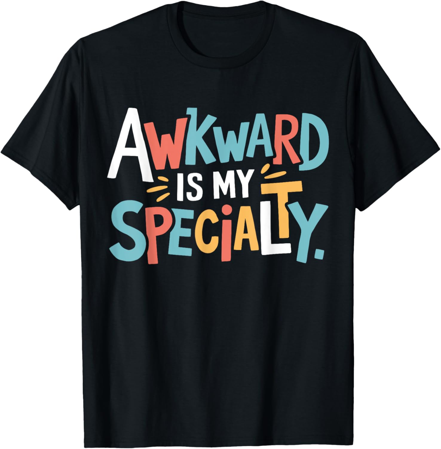 Awkward Is My Specialty