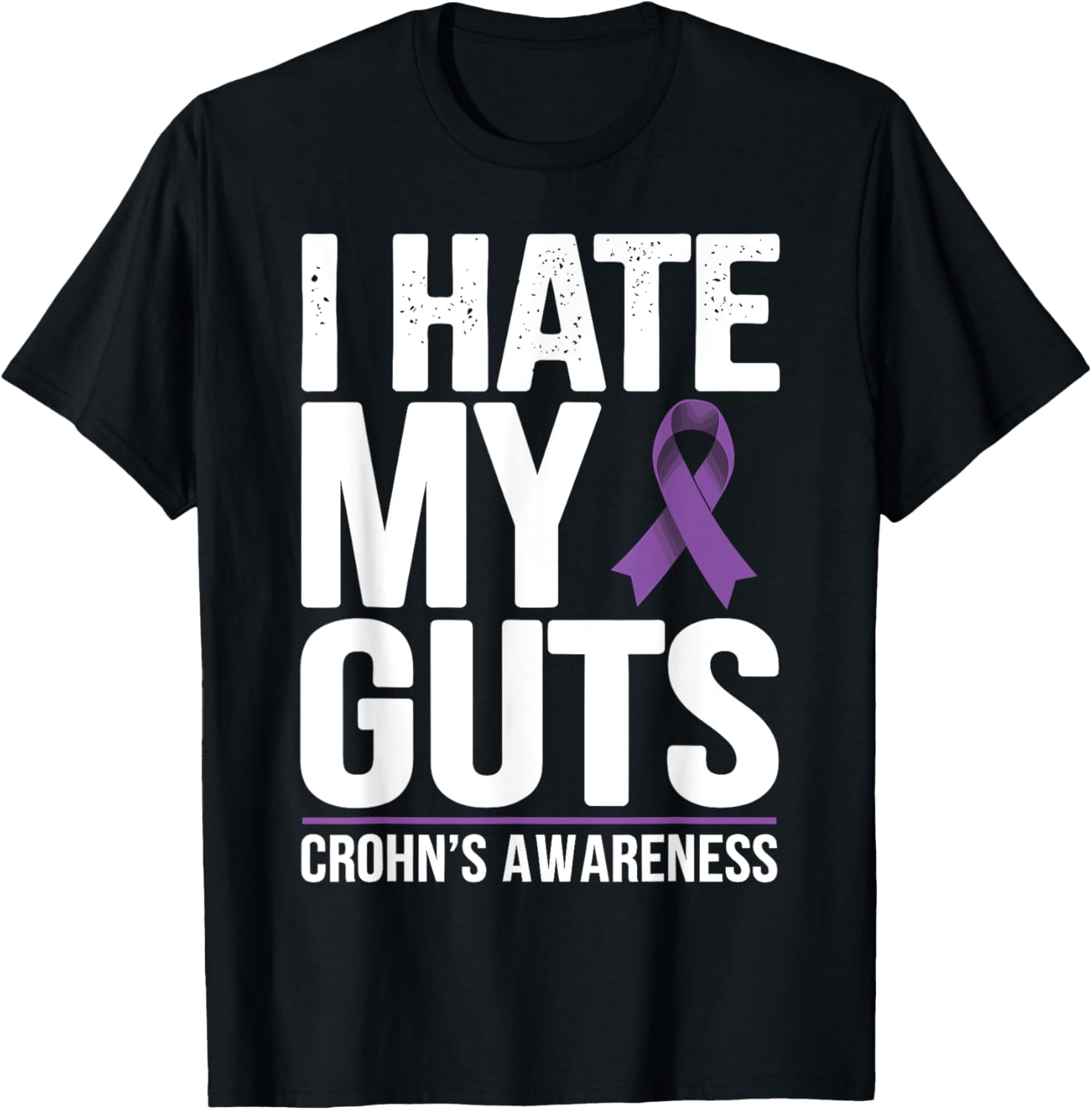 I Hate My Guts Crohn's Awareness