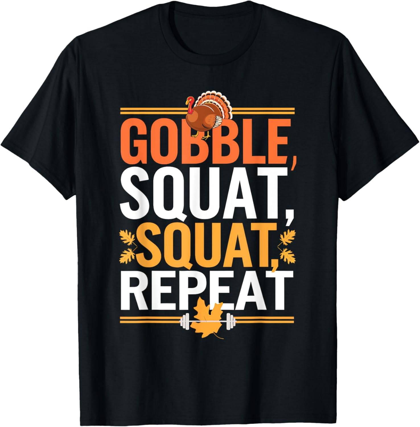 Thanksgiving Gym Turkey Gobble Squat Repeat
