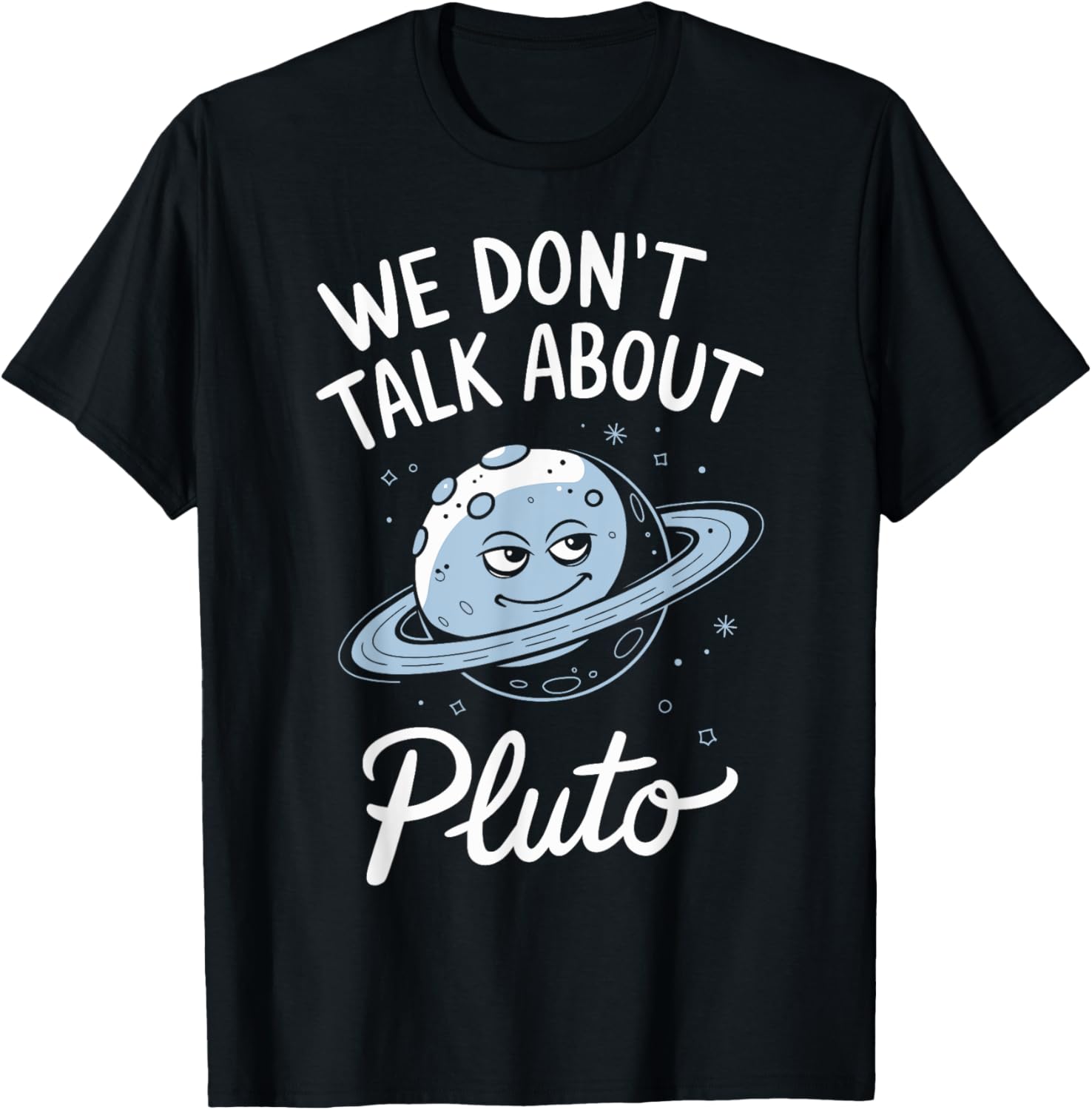 We Don't Talk About Pluto
