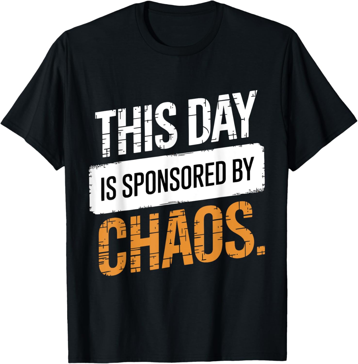 This Day Is Sponsored By Chaos