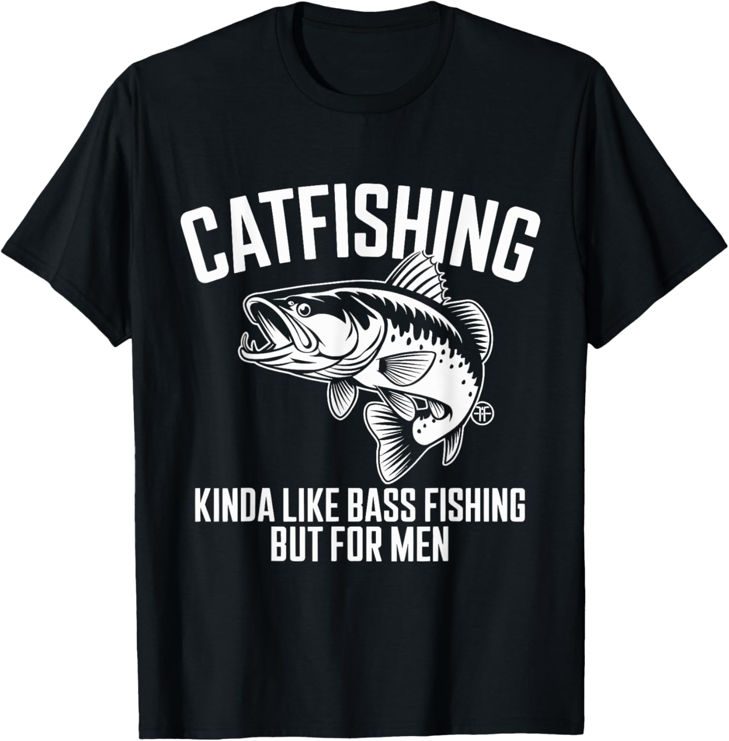 Catfishing Kinda Like Bass Fishing But For Men