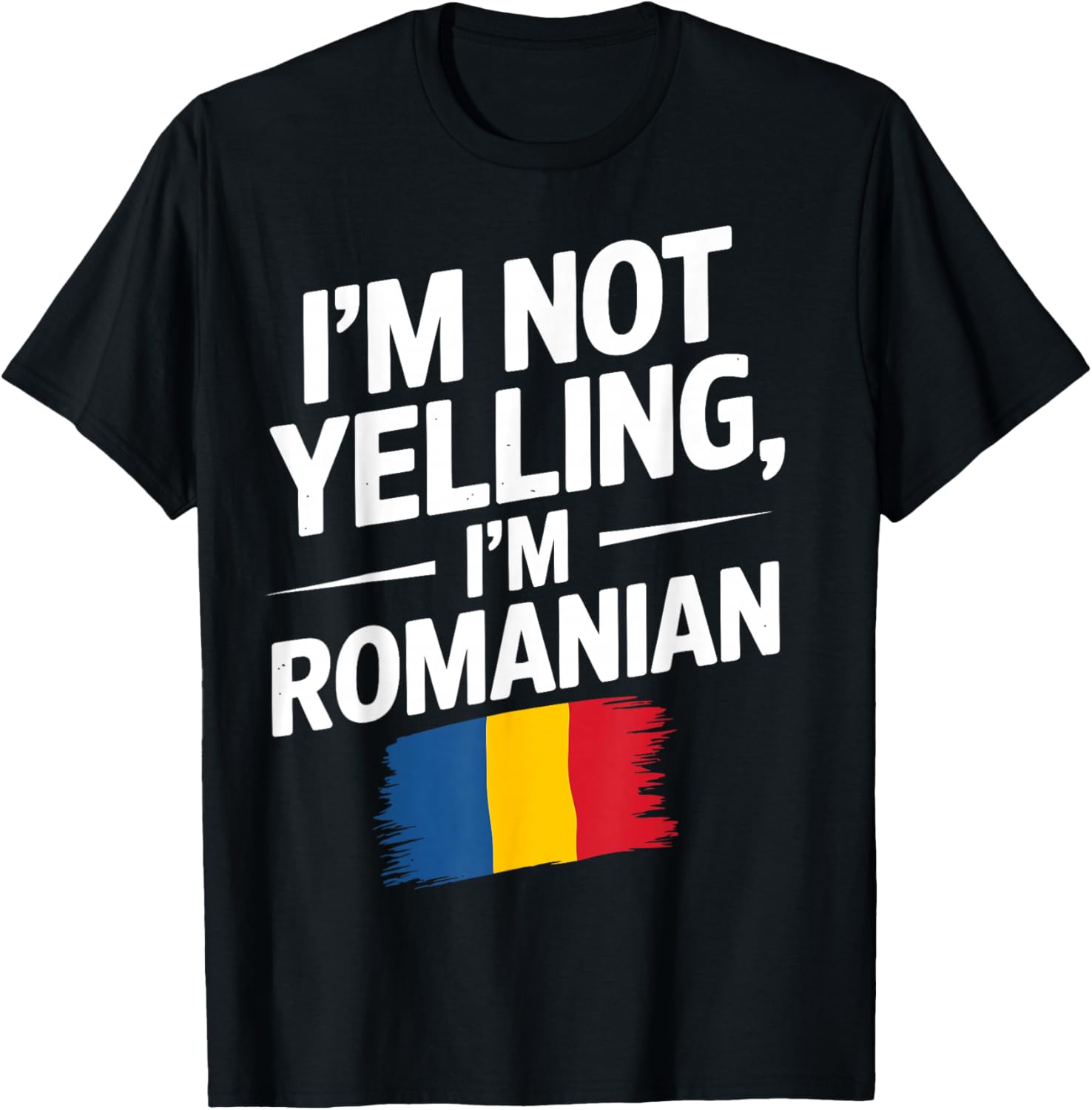 I'm Not Yelling I'm Romanian