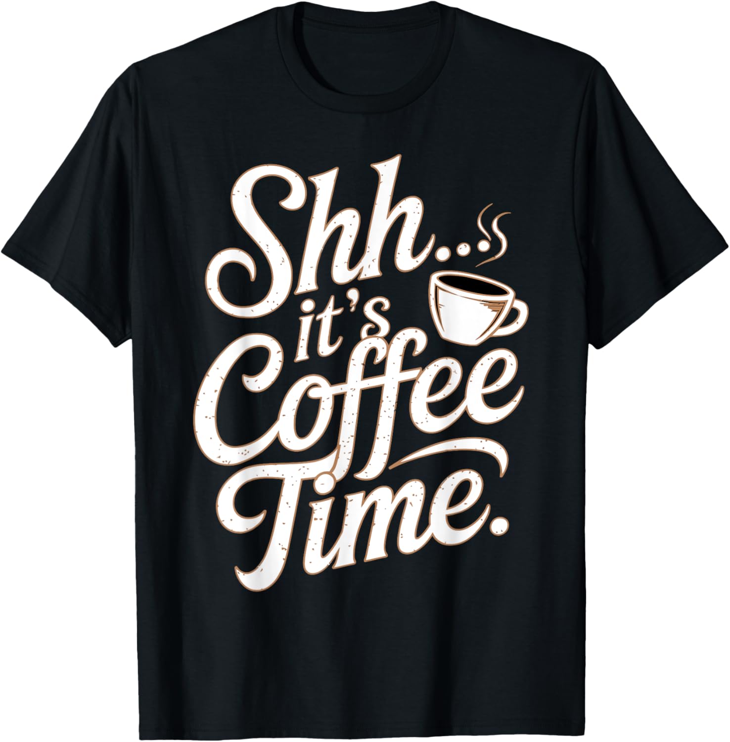 Shh... It's Coffee Time