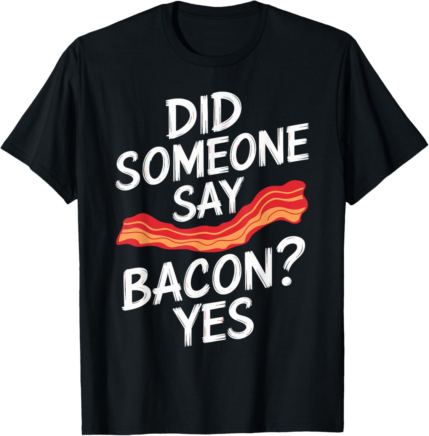 Did Someone Say Bacon