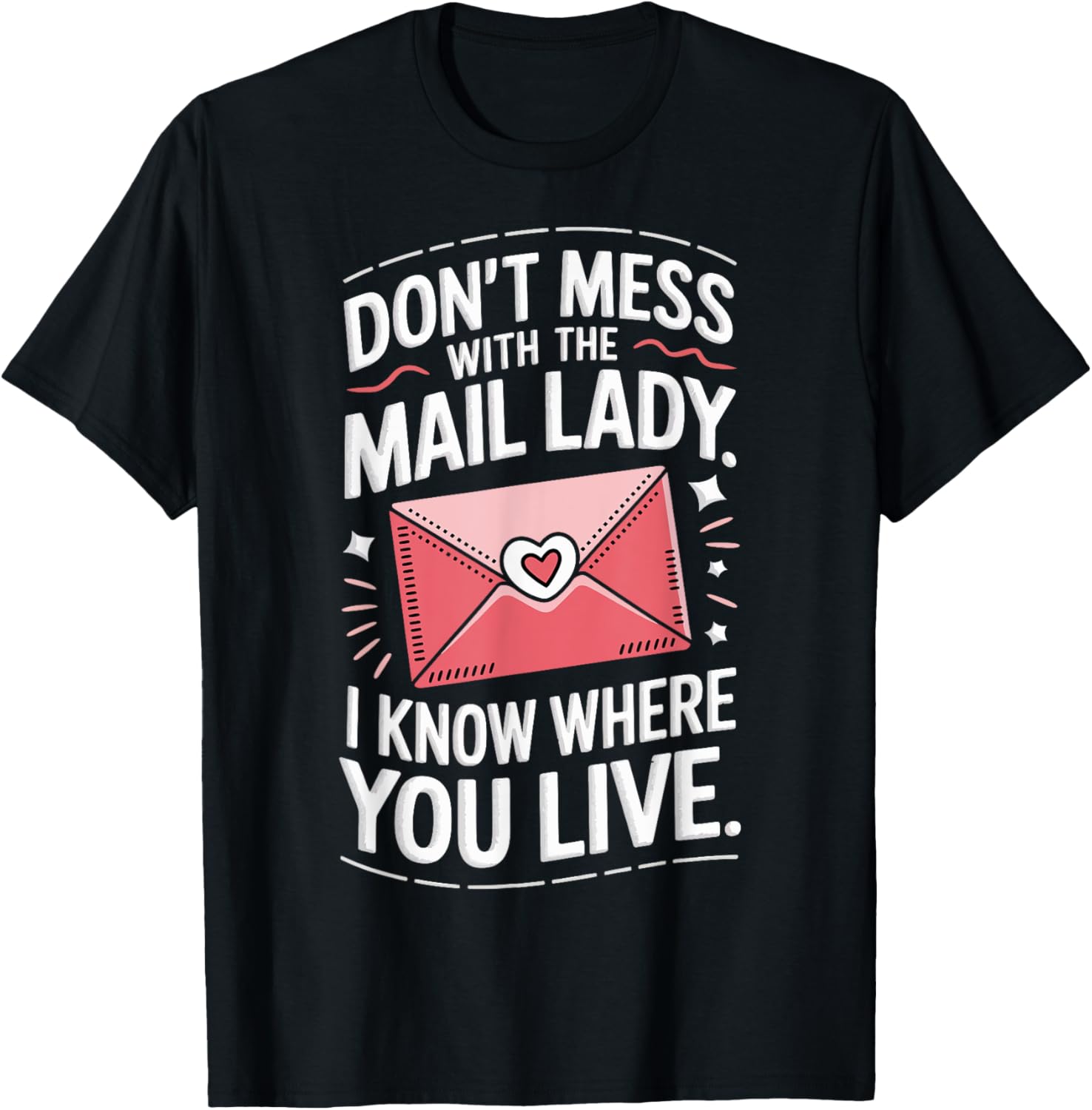 Don't Mess With The Mail Lady