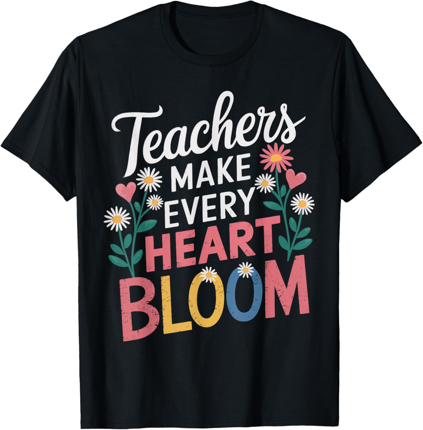 Teachers Make Every Heart Bloom