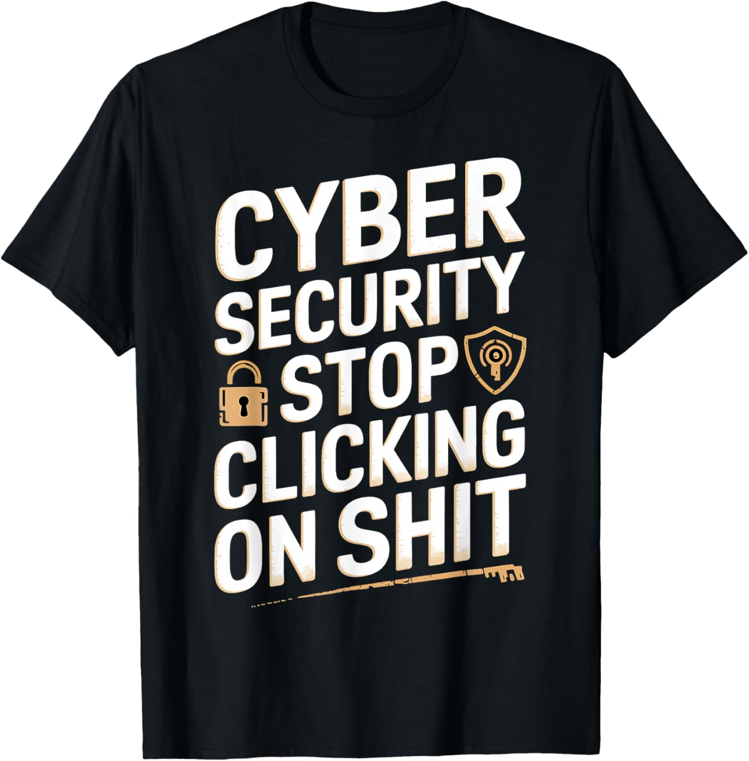 Cyber Security Stop Clicking On Things Funny