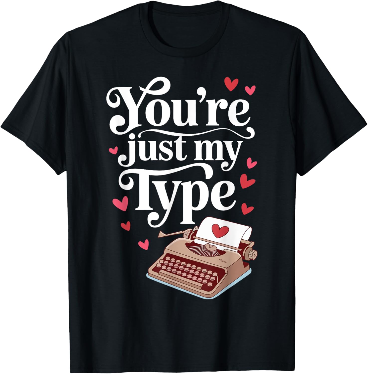Valentine's Day You're My Type