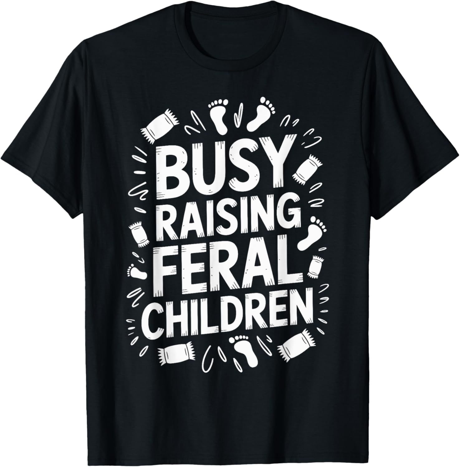 Busy Raising Feral Children Funny