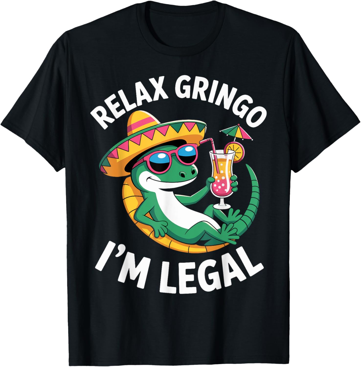 Relax Gringo I'm Legal