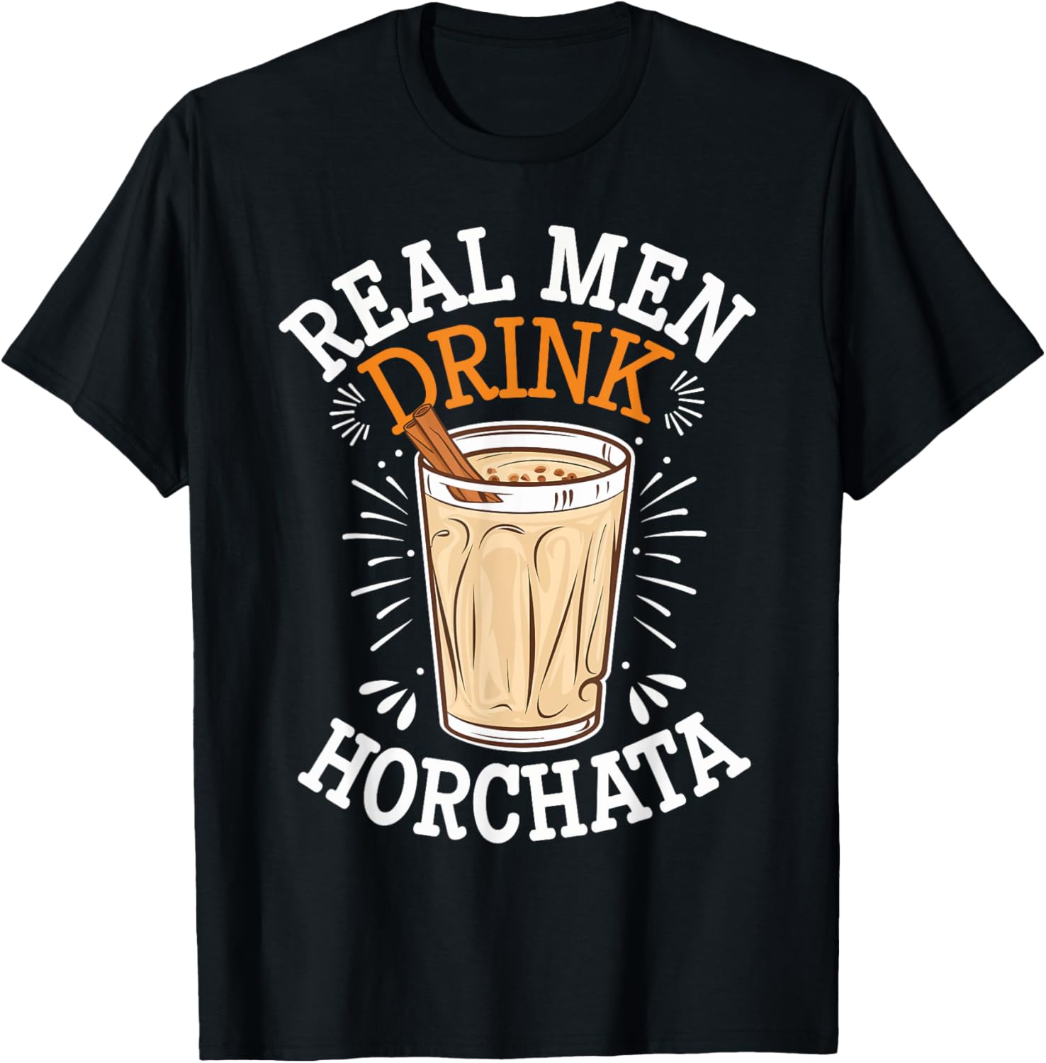 Real Men Drink Horchata