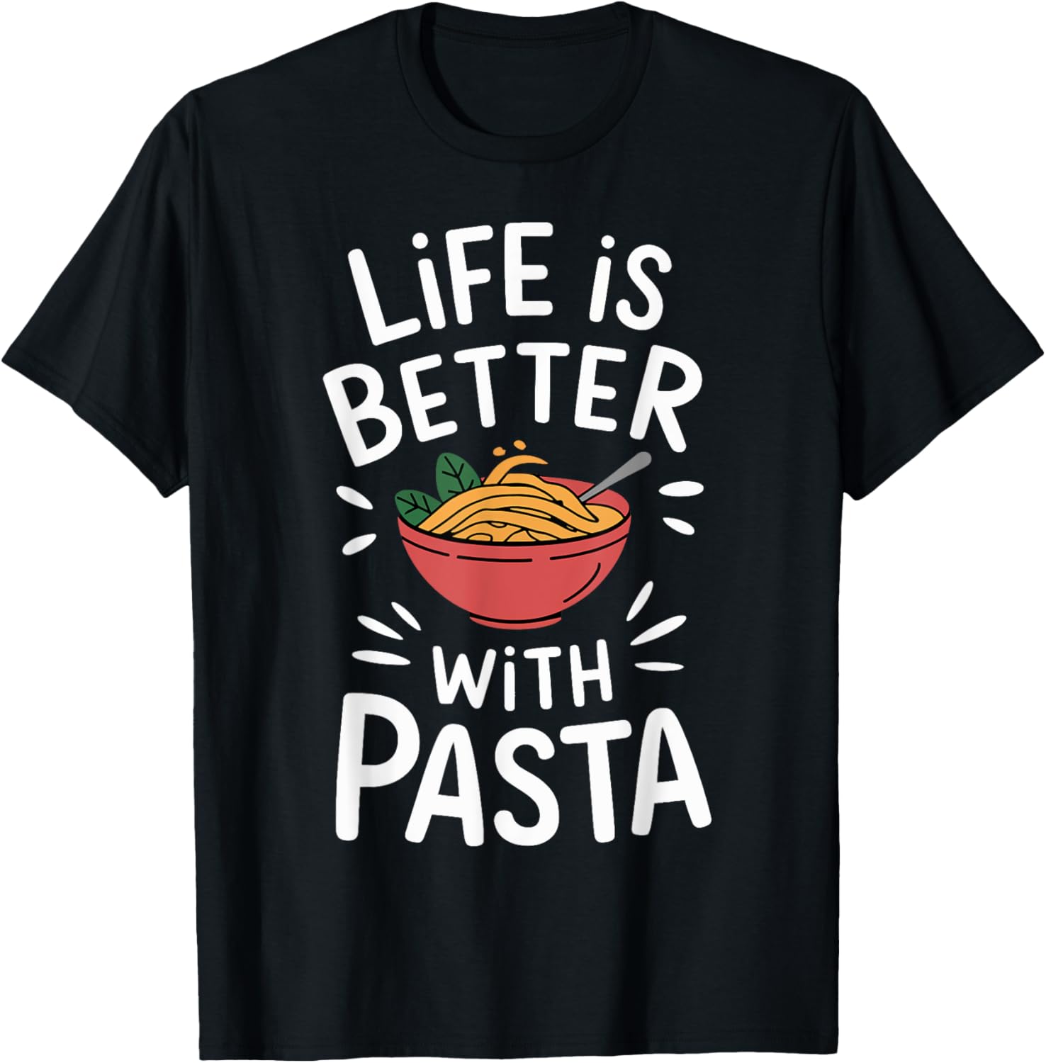 Life Is Better With Pasta