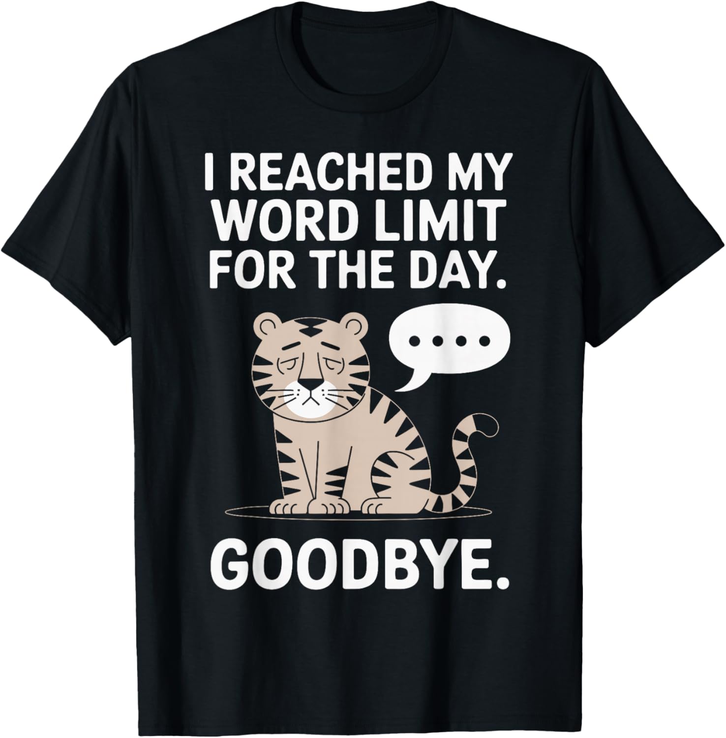 Funny Introvert I Reached My Word Limit For Today Goodbye