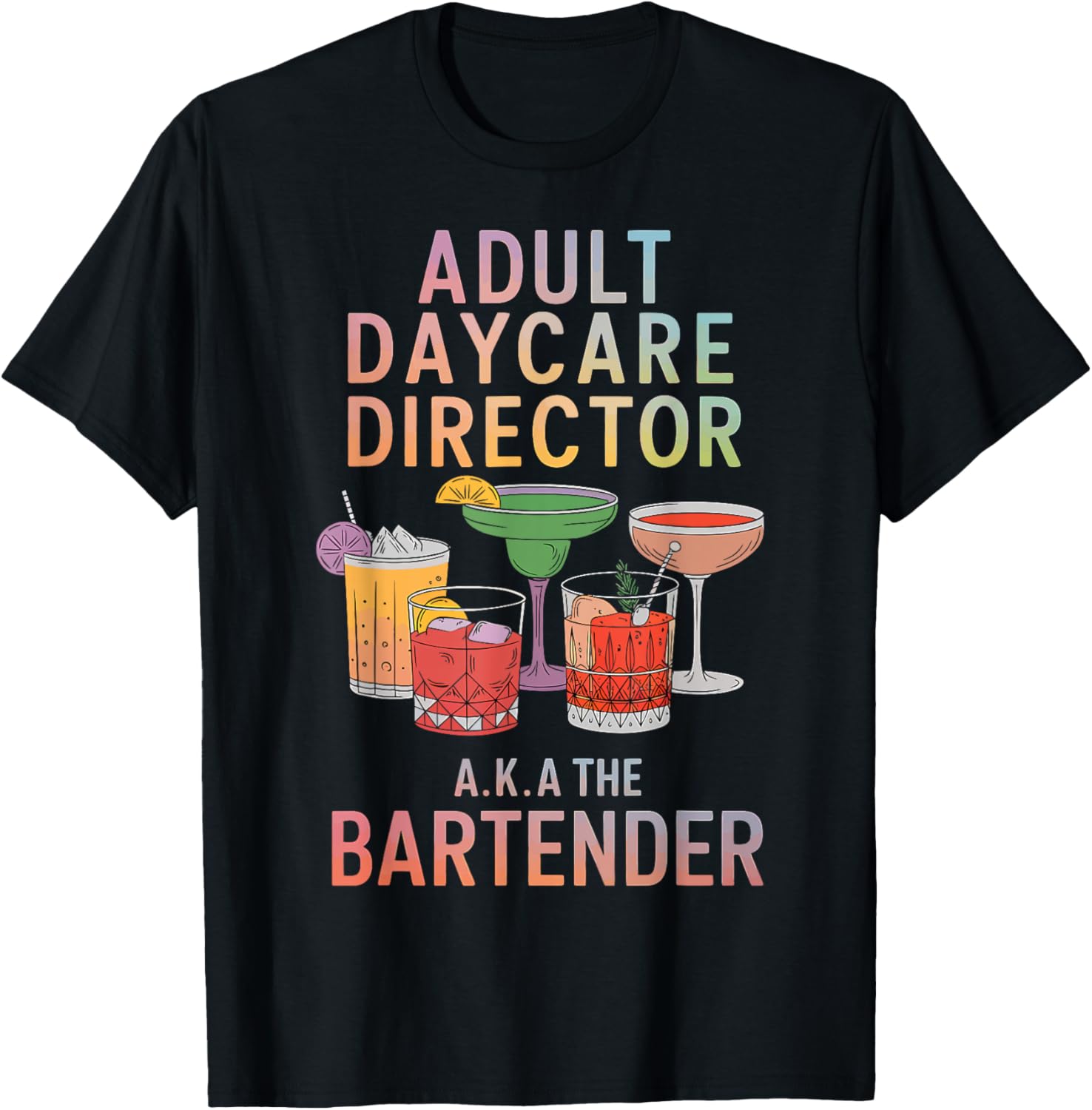 Bartender - Adult Daycare Director Funny
