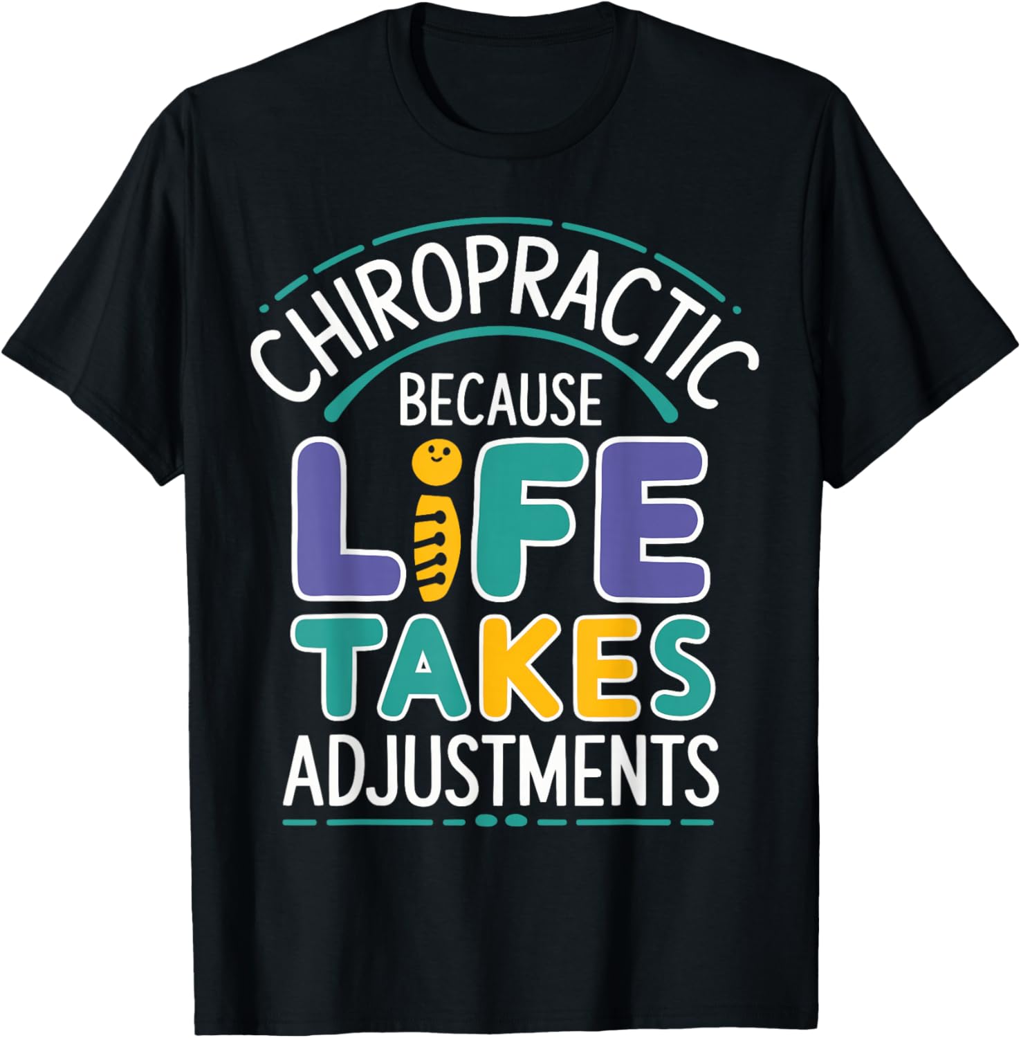 Chiropractic Because Life Takes Adjustments