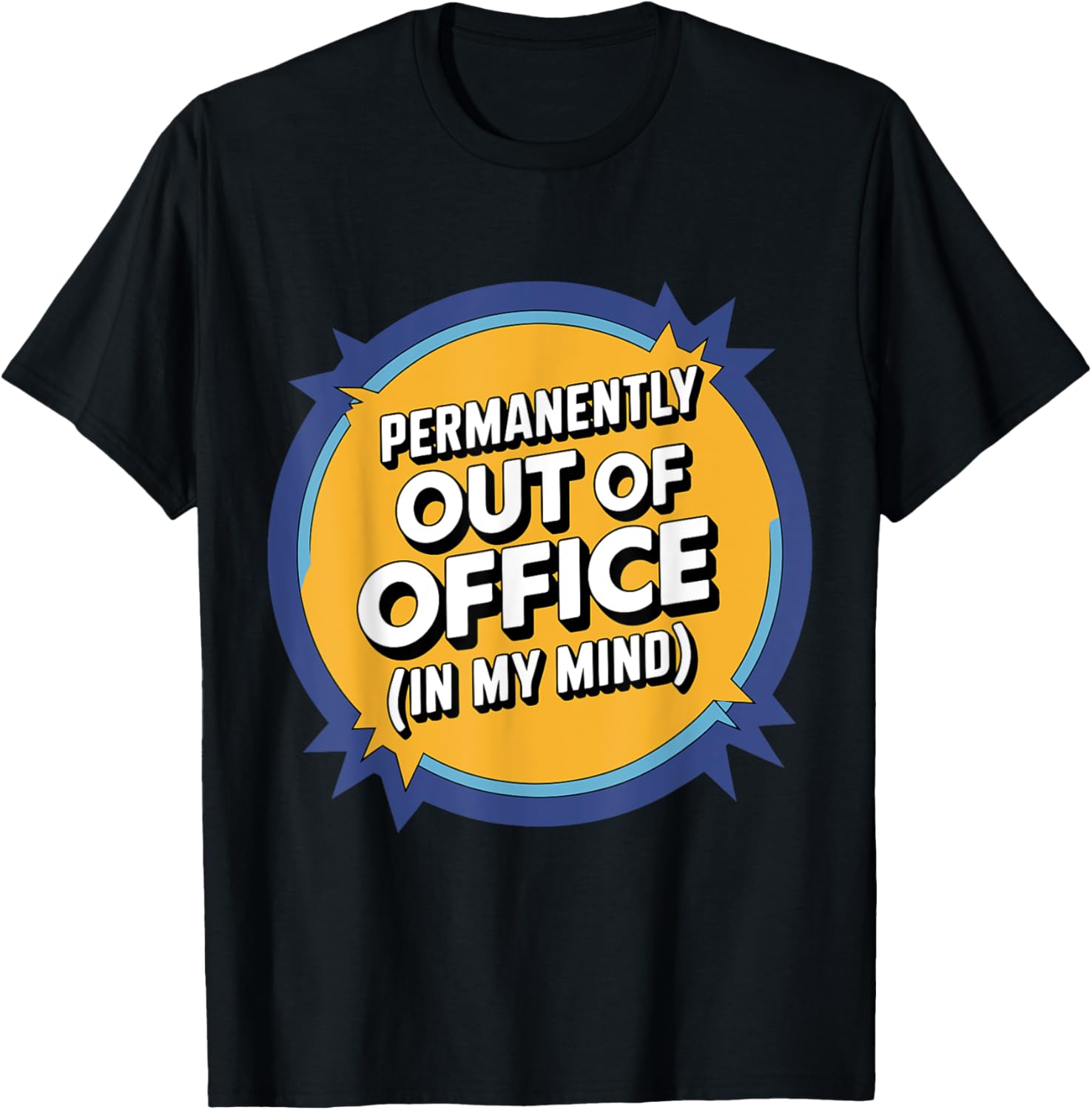 Permanently Out Of Office In My Mind