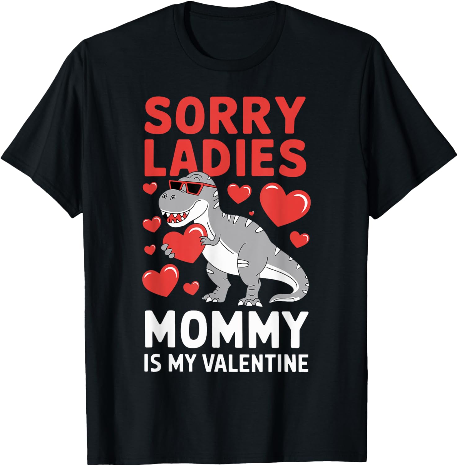 Sorry Ladies Mommy Is My Valentine