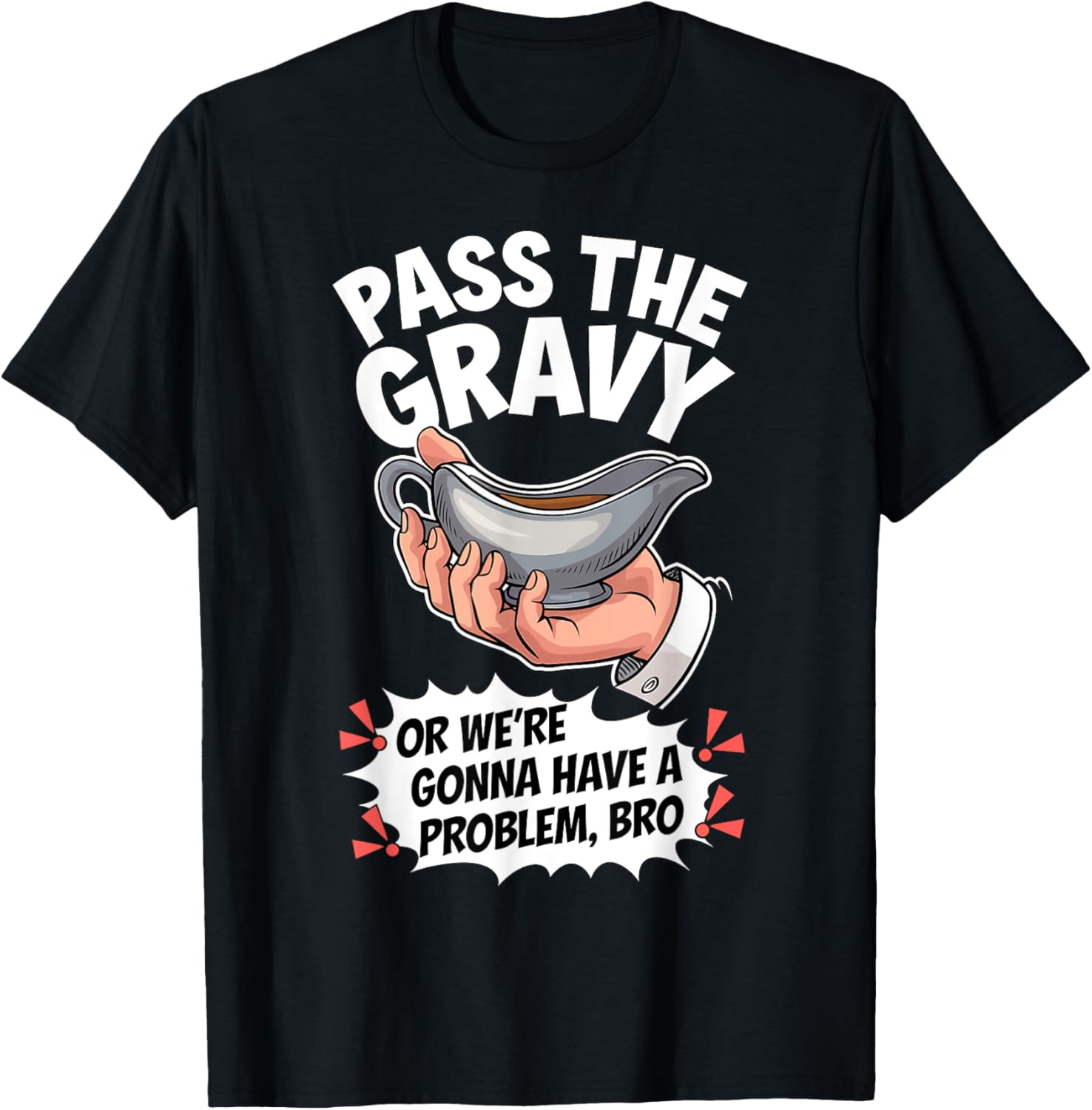 Pass The Gravy Funny Thanksgiving