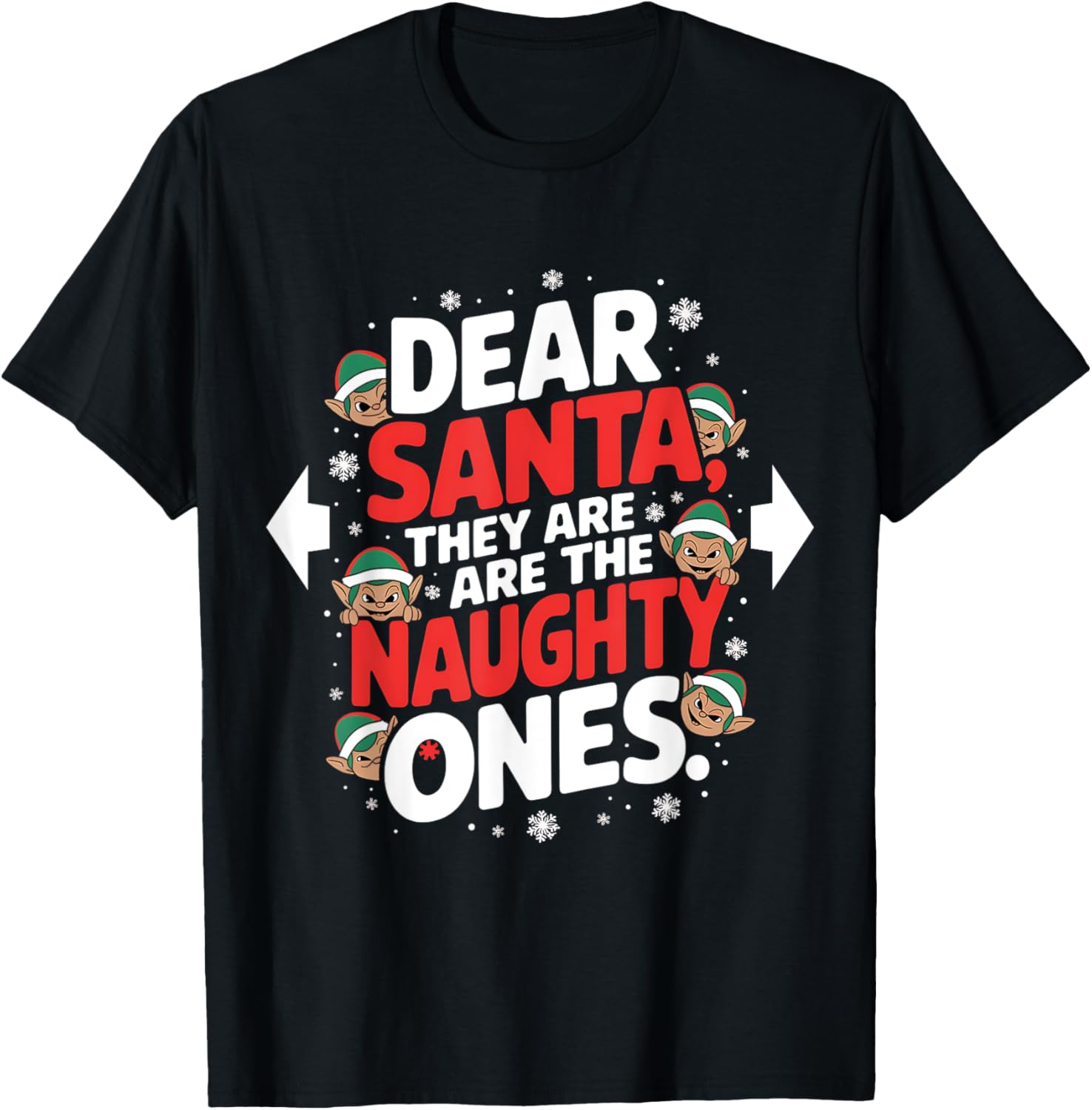 Dear Santa They Are The Naughty Ones