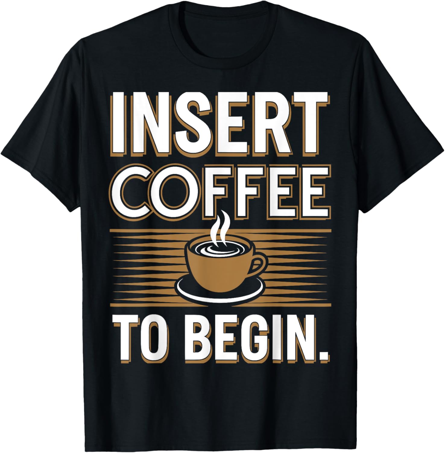 Insert Coffee To Begin