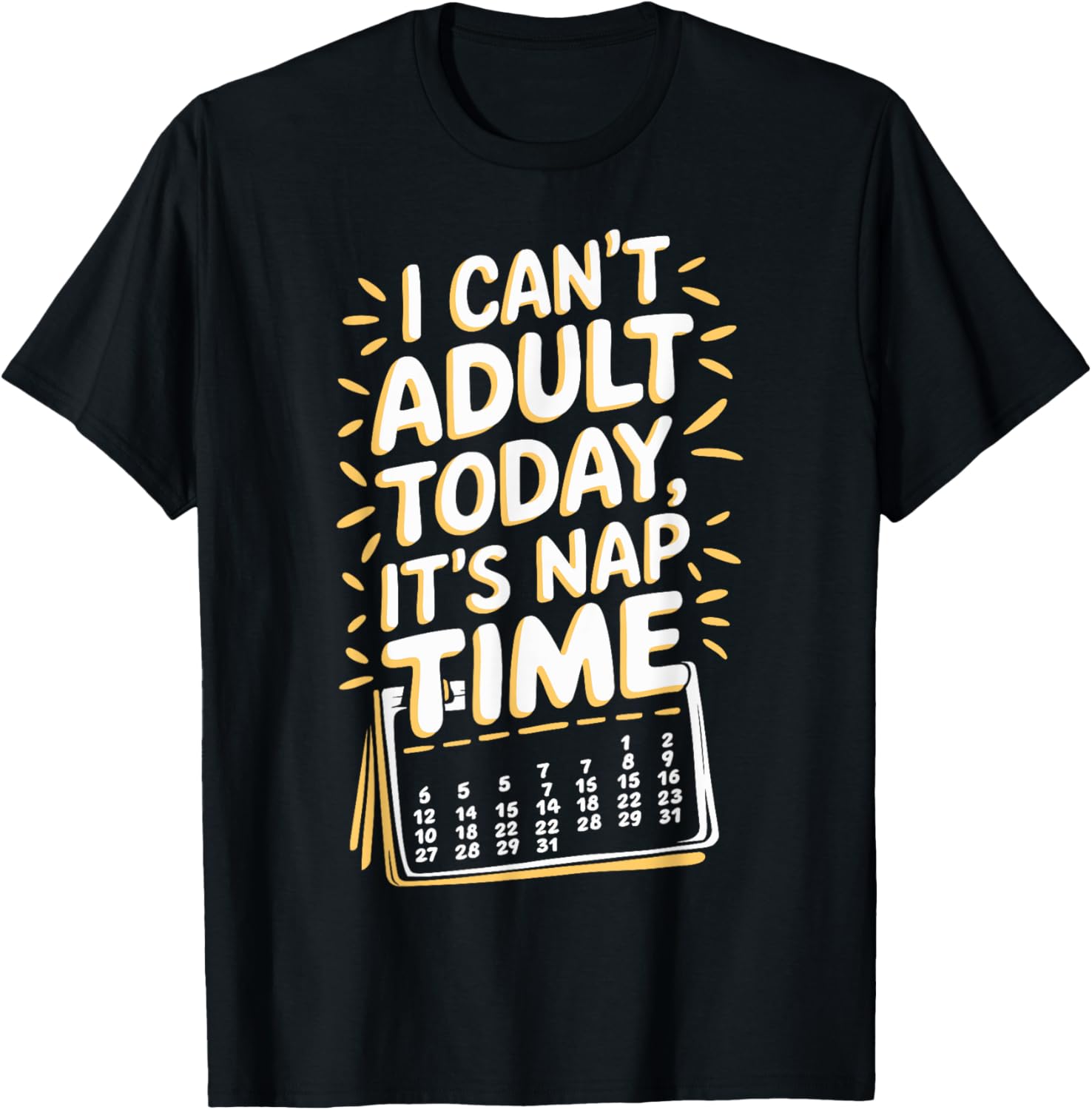 I Can't Adult It's Nap Time