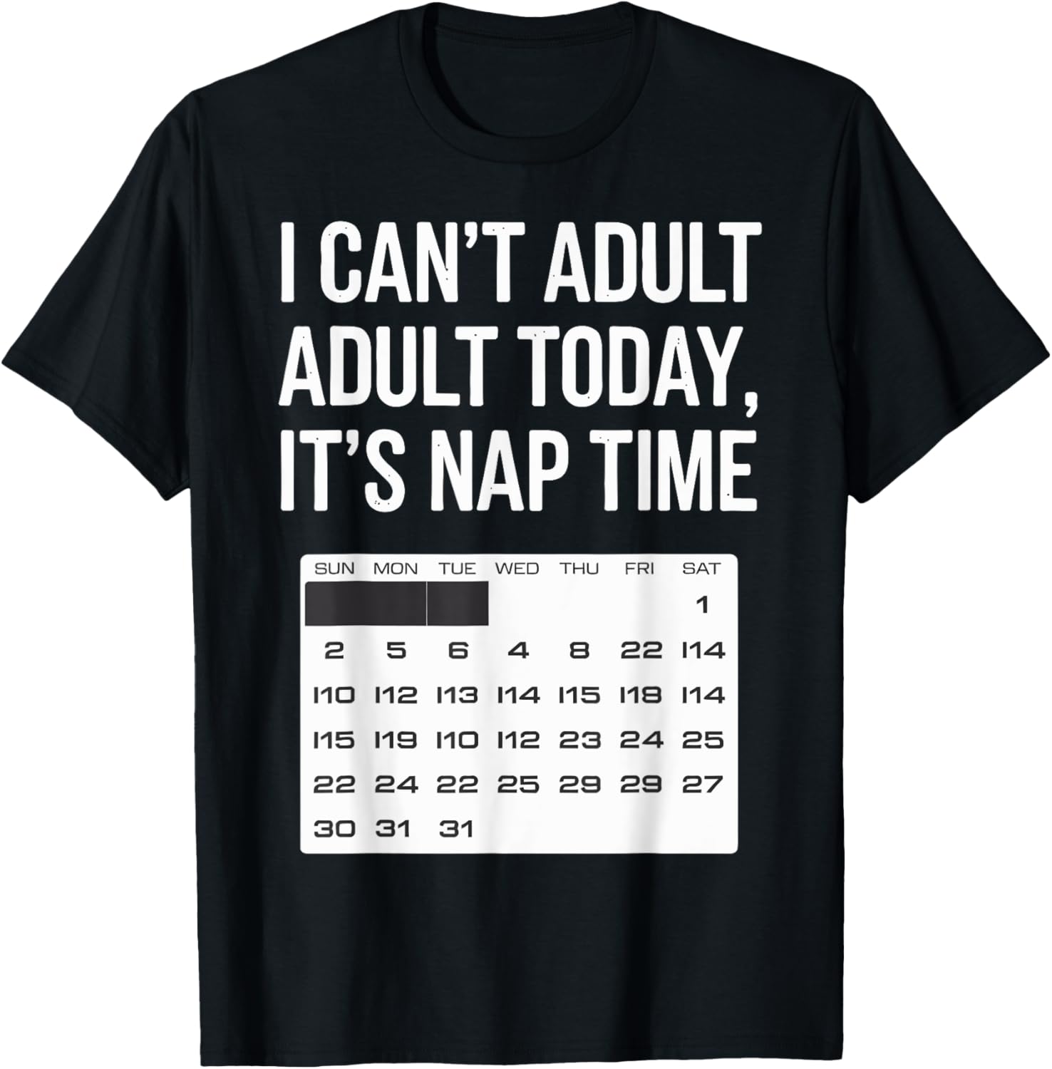 I Can't Adult It's Nap Time