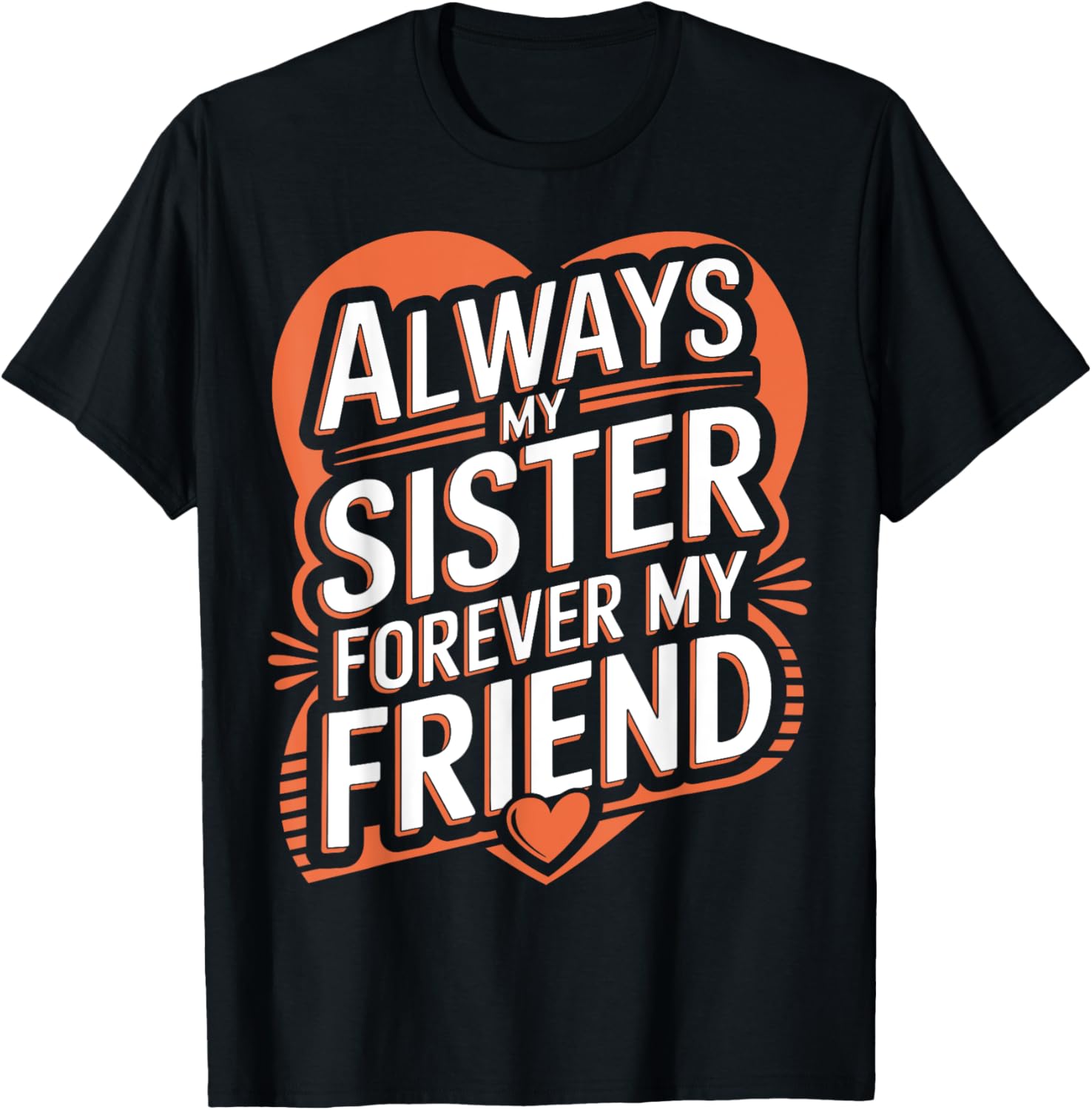 Always My Sister Forever My Friend
